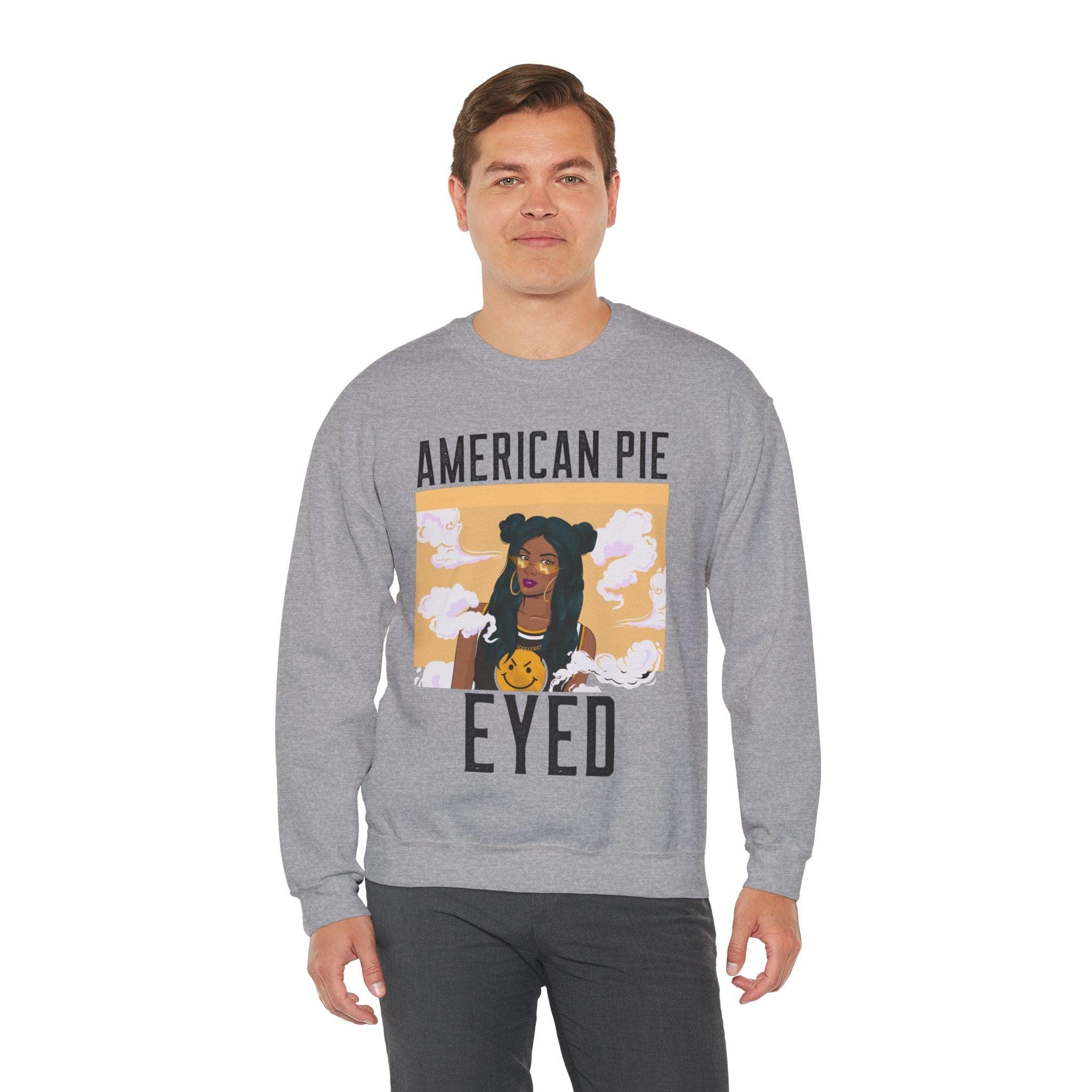 American Pie Eyed - Sweatshirt - Witty Twisters T-Shirts