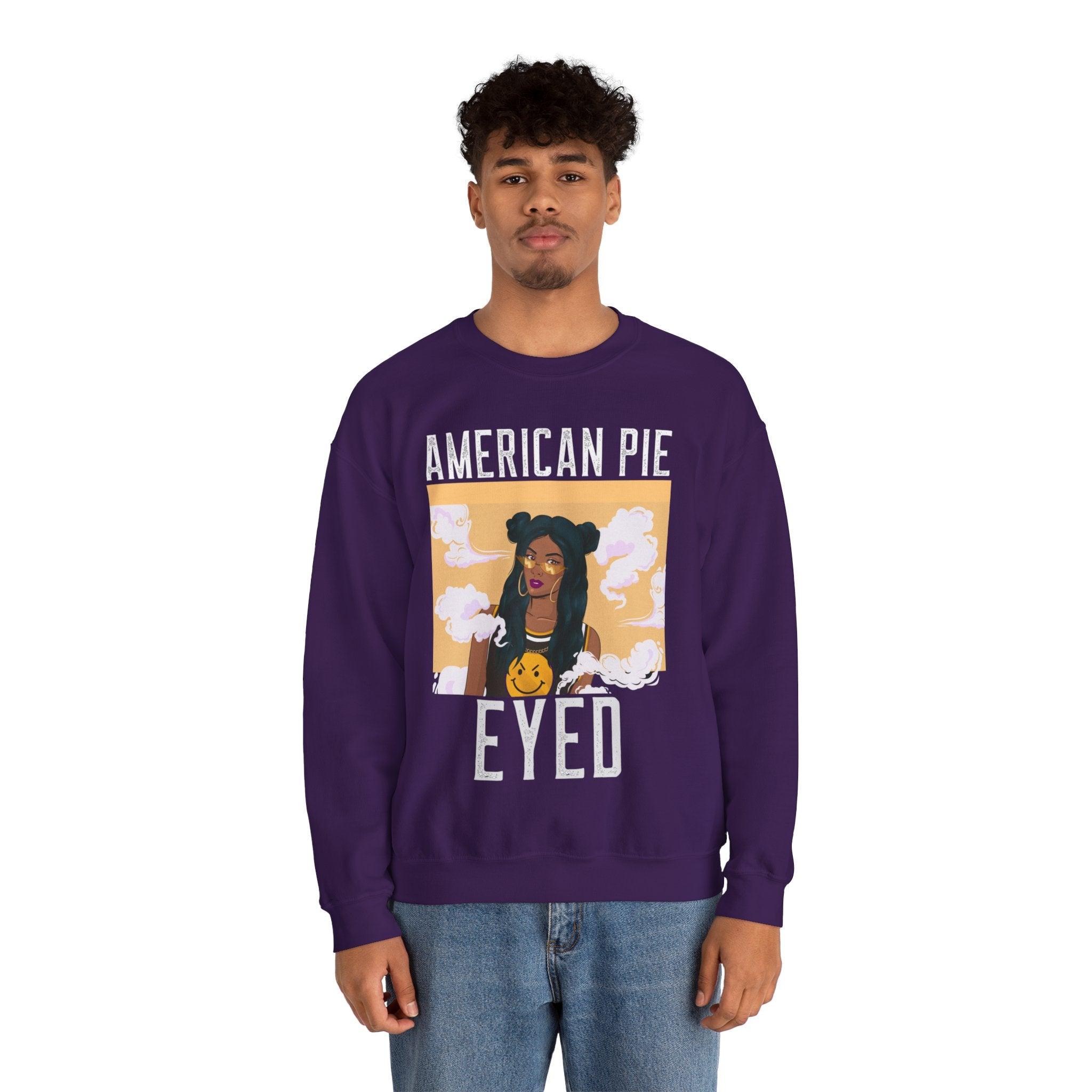 American Pie Eyed - Sweatshirt - Witty Twisters T-Shirts