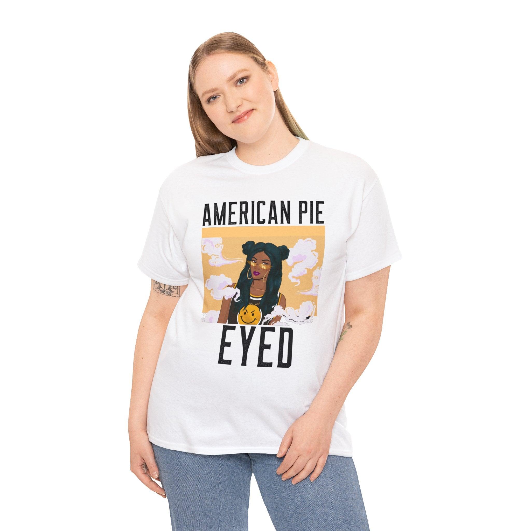 American Pie Eyed - Witty Twisters T-Shirts