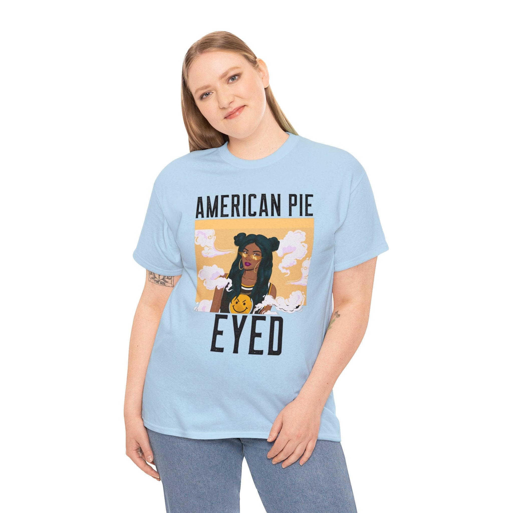 American Pie Eyed - Witty Twisters T-Shirts