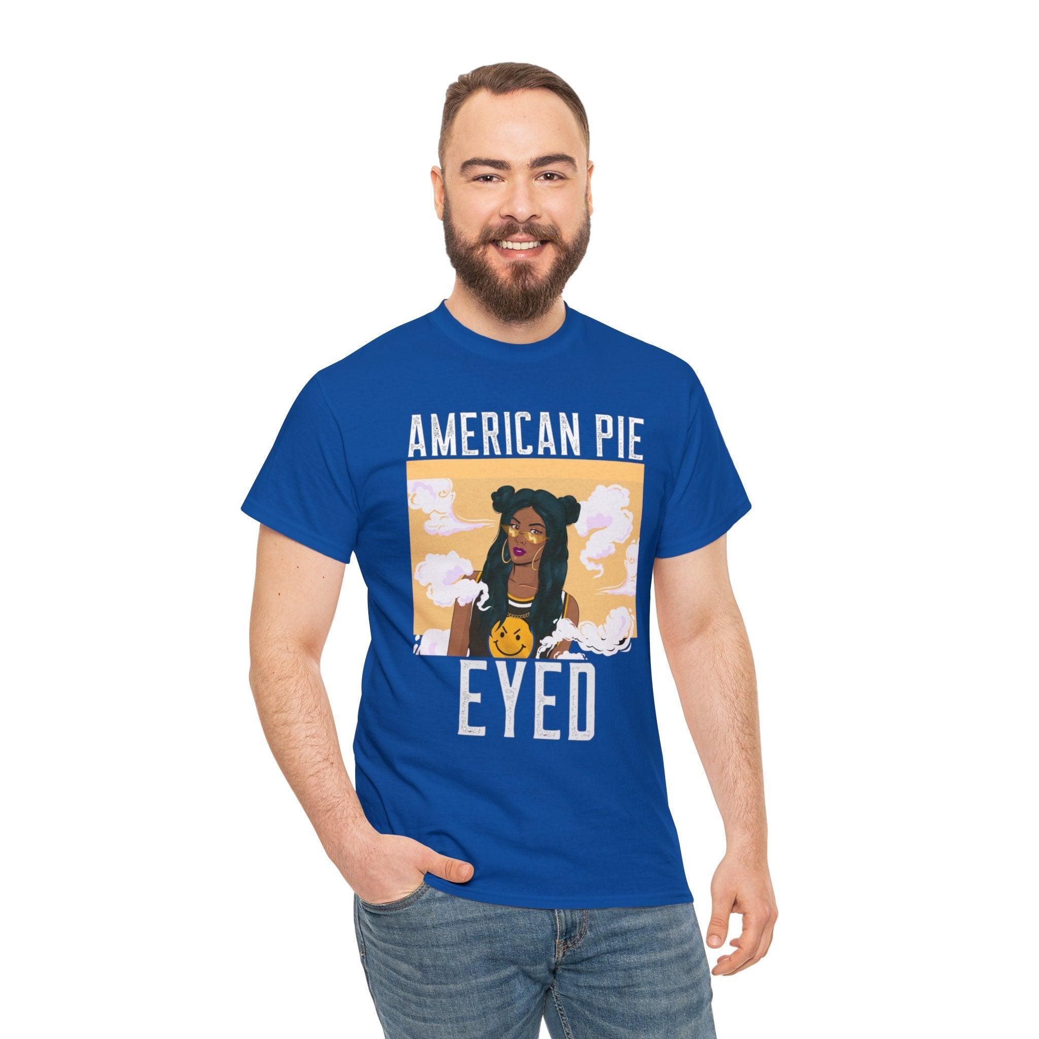 American Pie Eyed - Witty Twisters T-Shirts