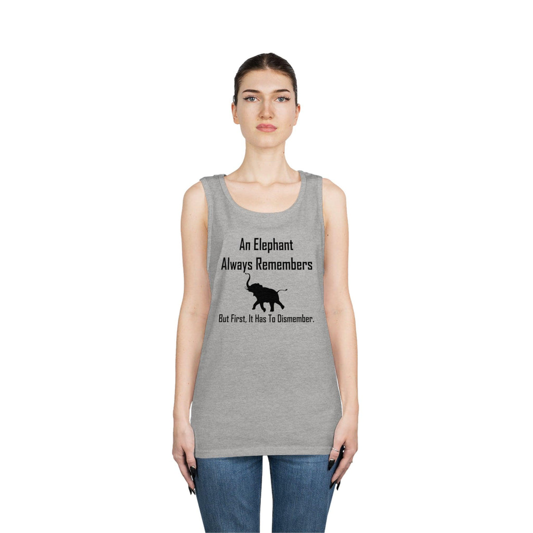An Elephant Always Remembers But First, It Has To Dismember. - Tank Top - Witty Twisters T-Shirts