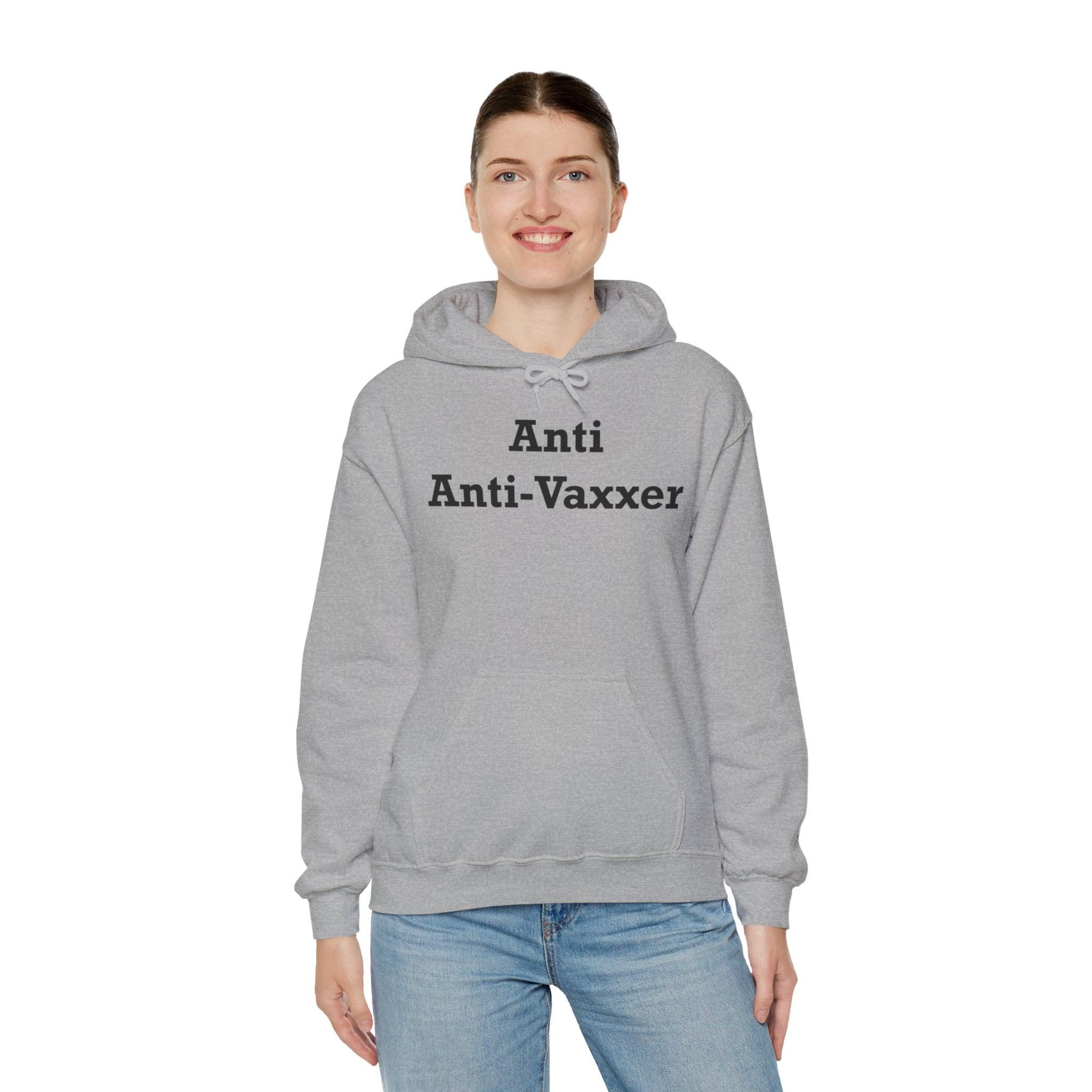 Anti Anti-Vaxxer - Hoodie - Witty Twisters Fashions