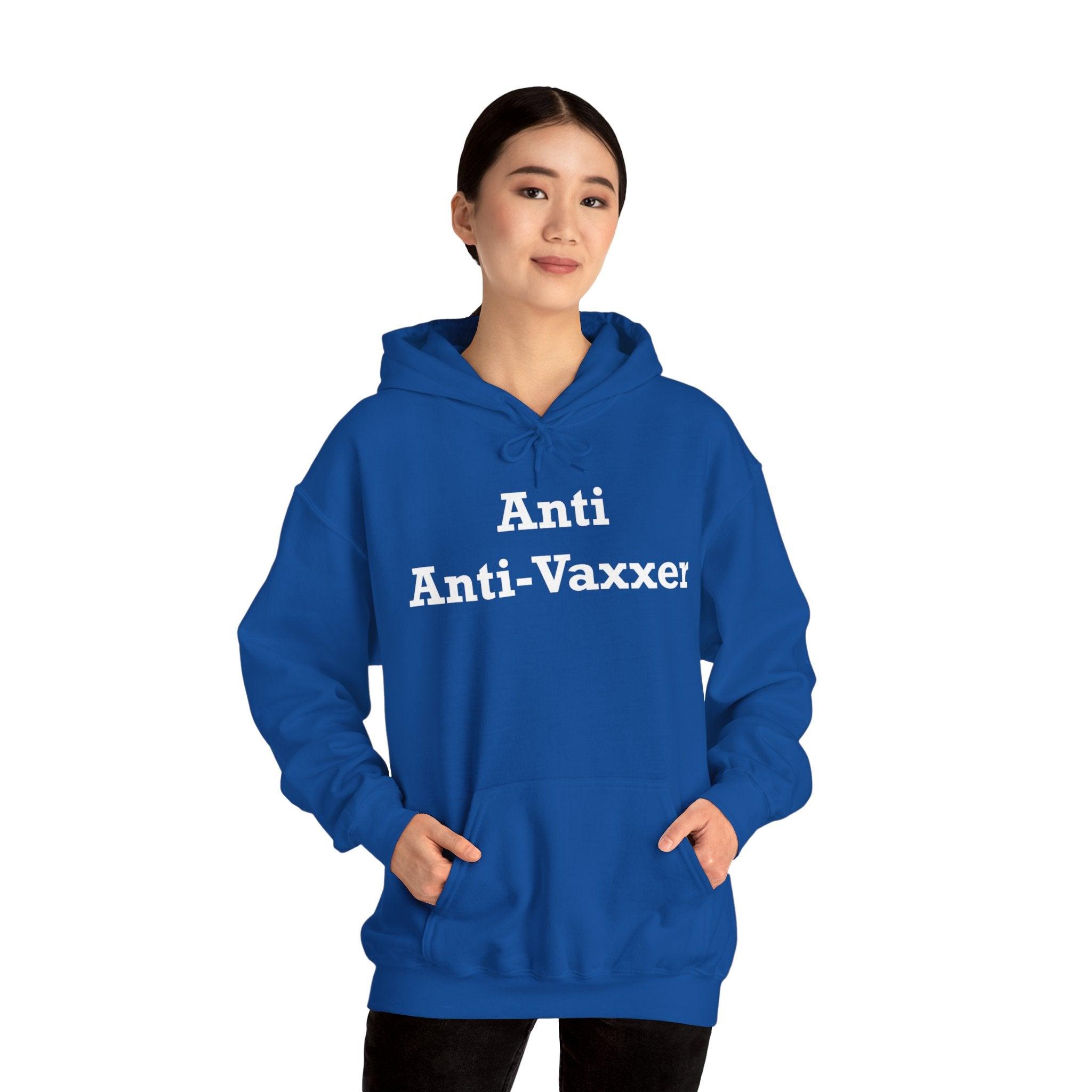 Anti Anti-Vaxxer - Hoodie - Witty Twisters Fashions