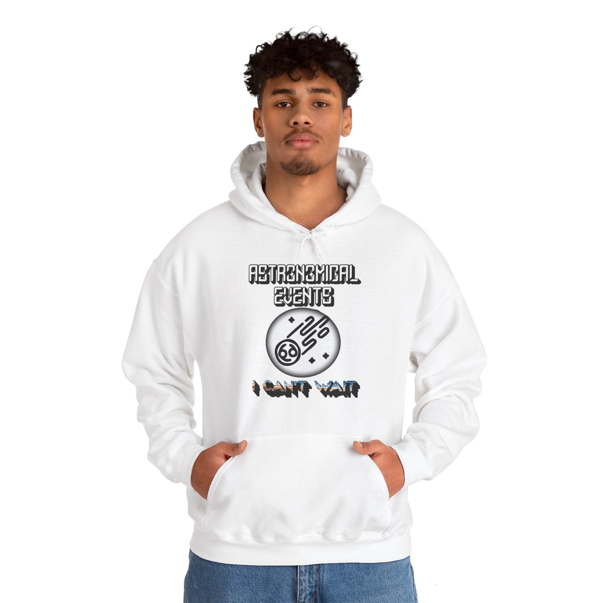 Astronomical Events I Can't Wait - Hoodie - Witty Twisters Fashions