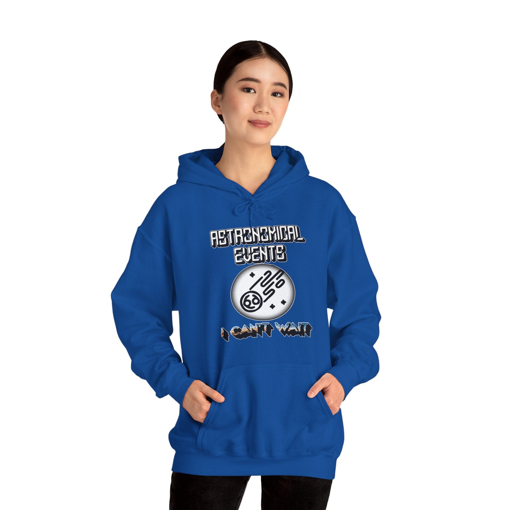 Astronomical Events I Can't Wait - Hoodie - Witty Twisters Fashions