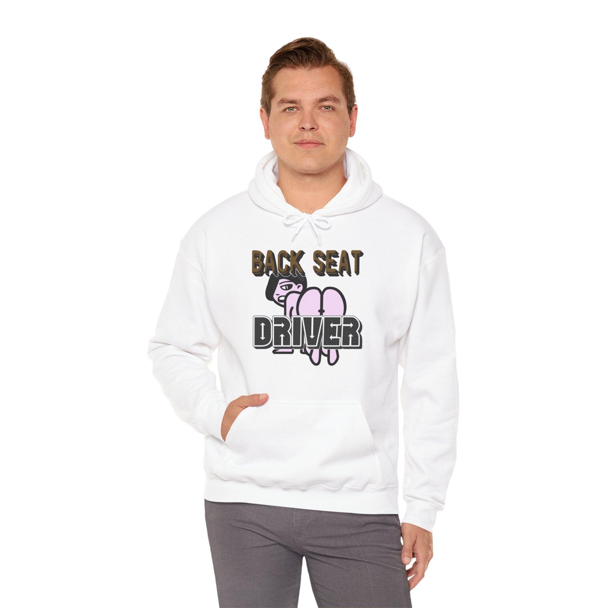 Back Seat Driver - Hoodie - Witty Twisters Fashions