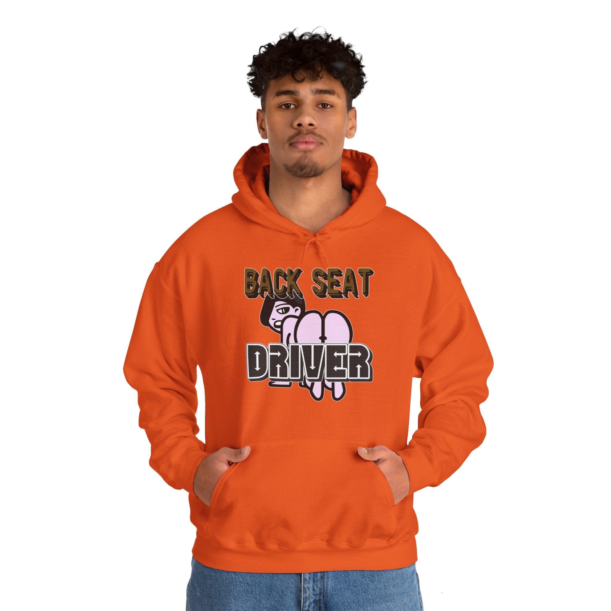 Back Seat Driver - Hoodie - Witty Twisters Fashions