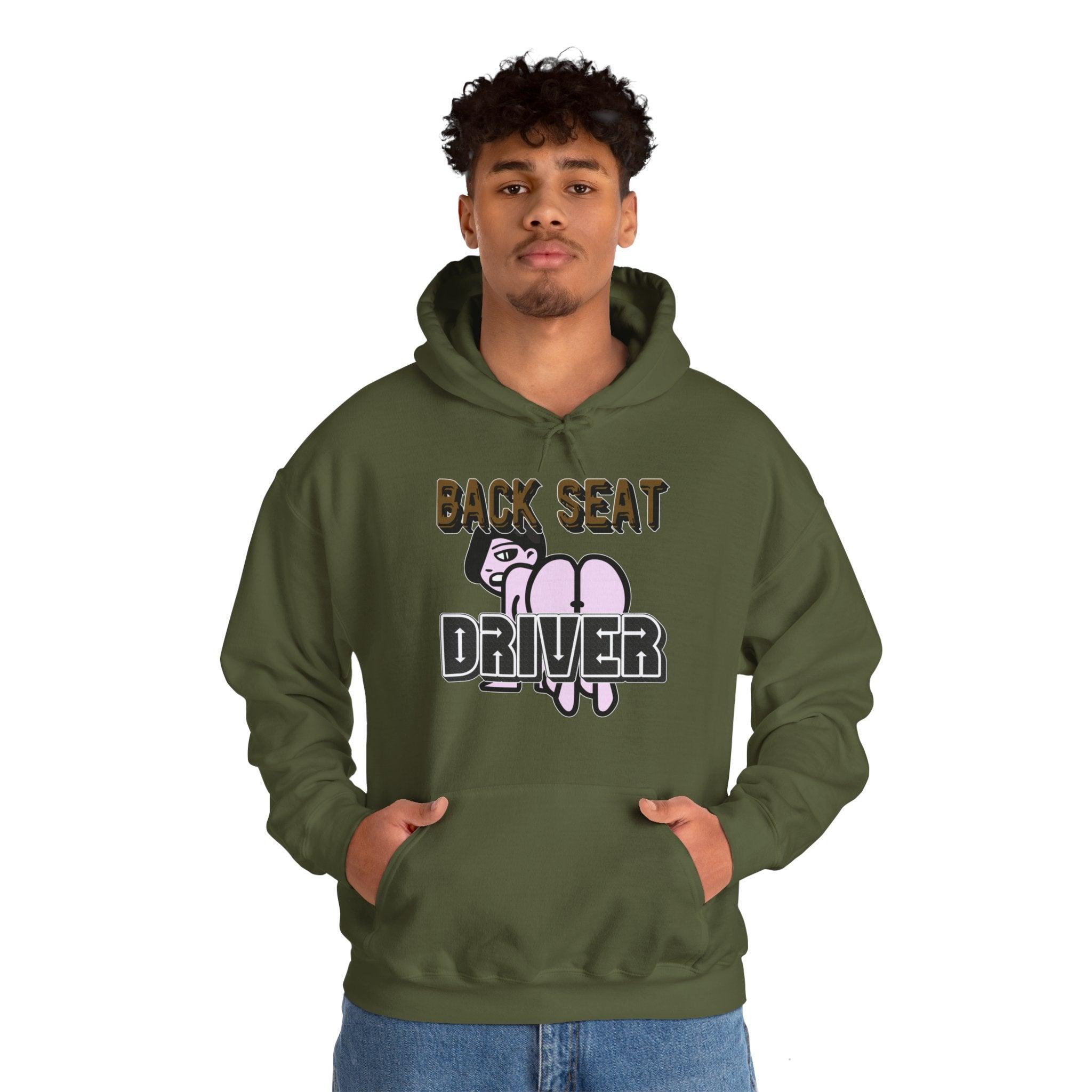 Back Seat Driver - Hoodie - Witty Twisters Fashions