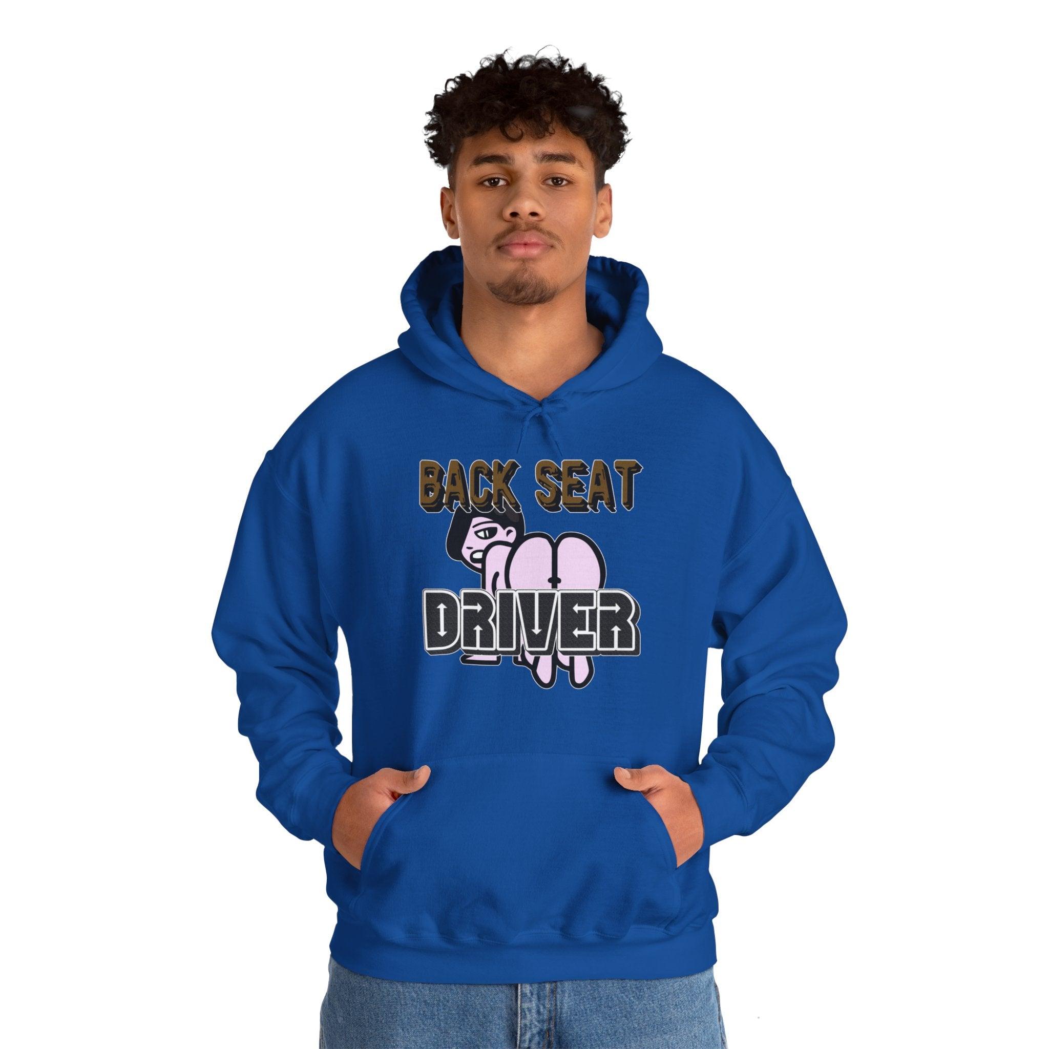 Back Seat Driver - Hoodie - Witty Twisters Fashions