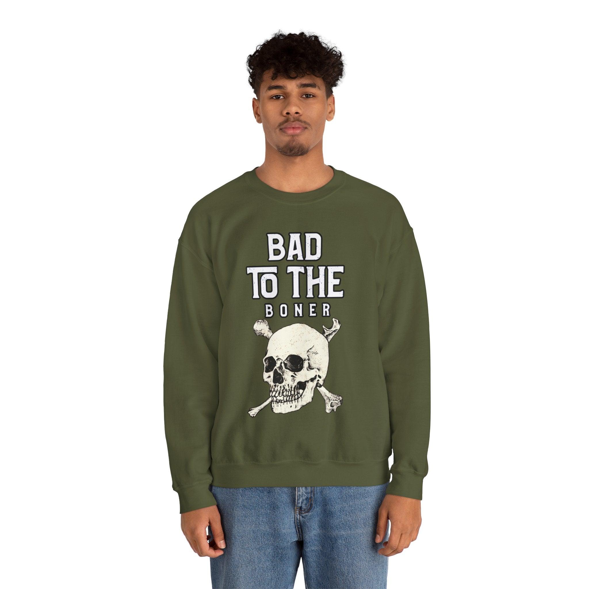 Bad To The Boner - Sweatshirt - Witty Twisters Fashions