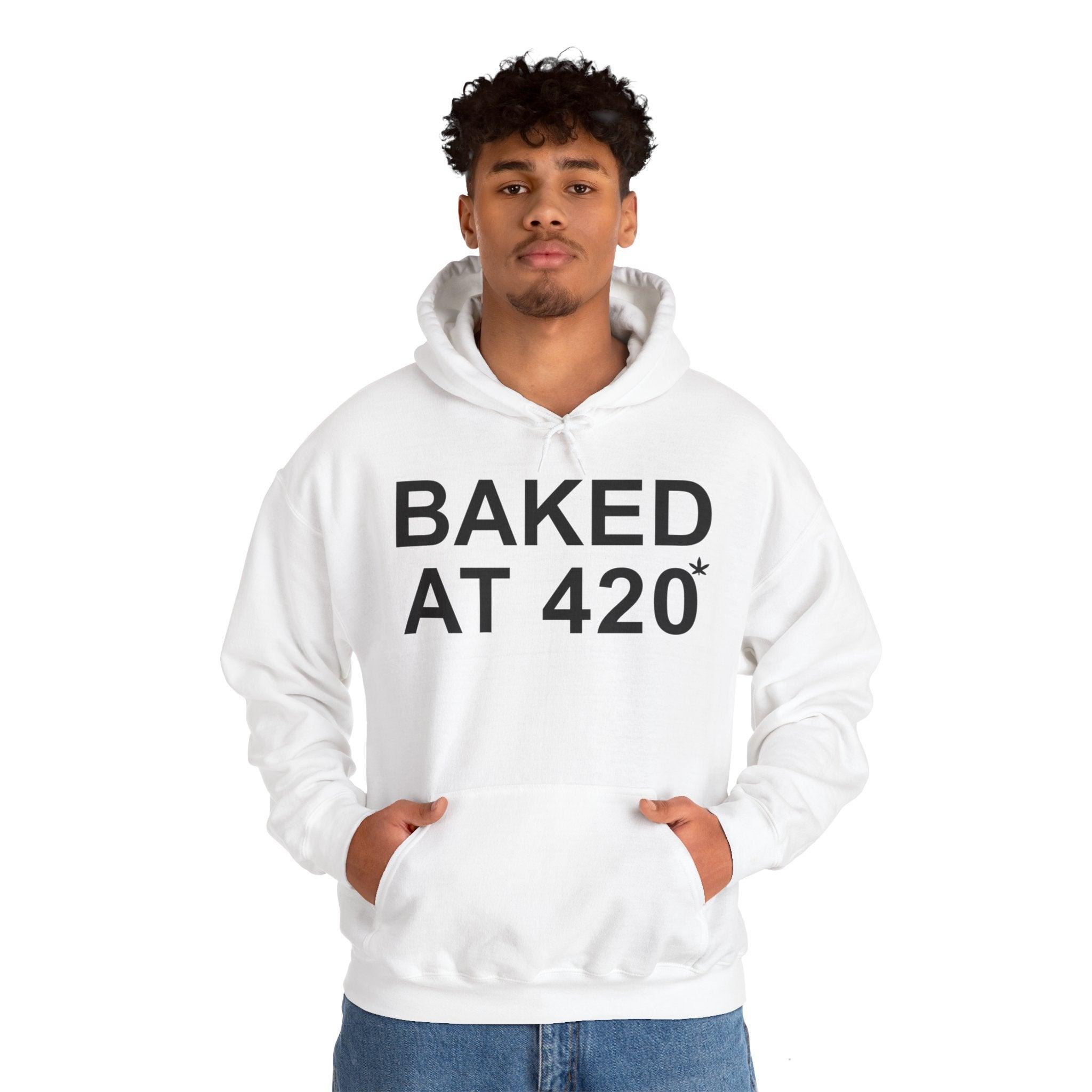 Baked At 420 - Hoodie - Witty Twisters T-Shirts