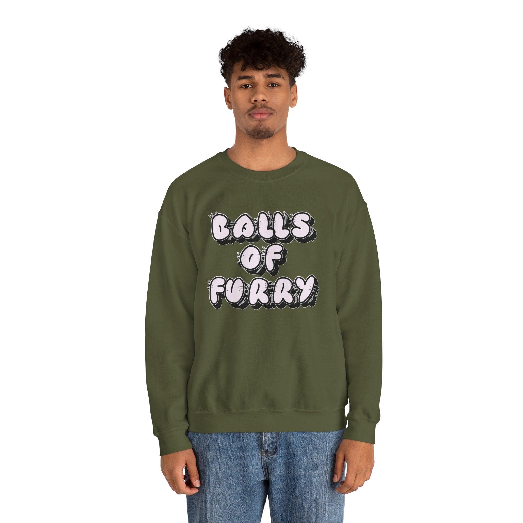 Balls Of Furry - Sweatshirt - Witty Twisters T-Shirts