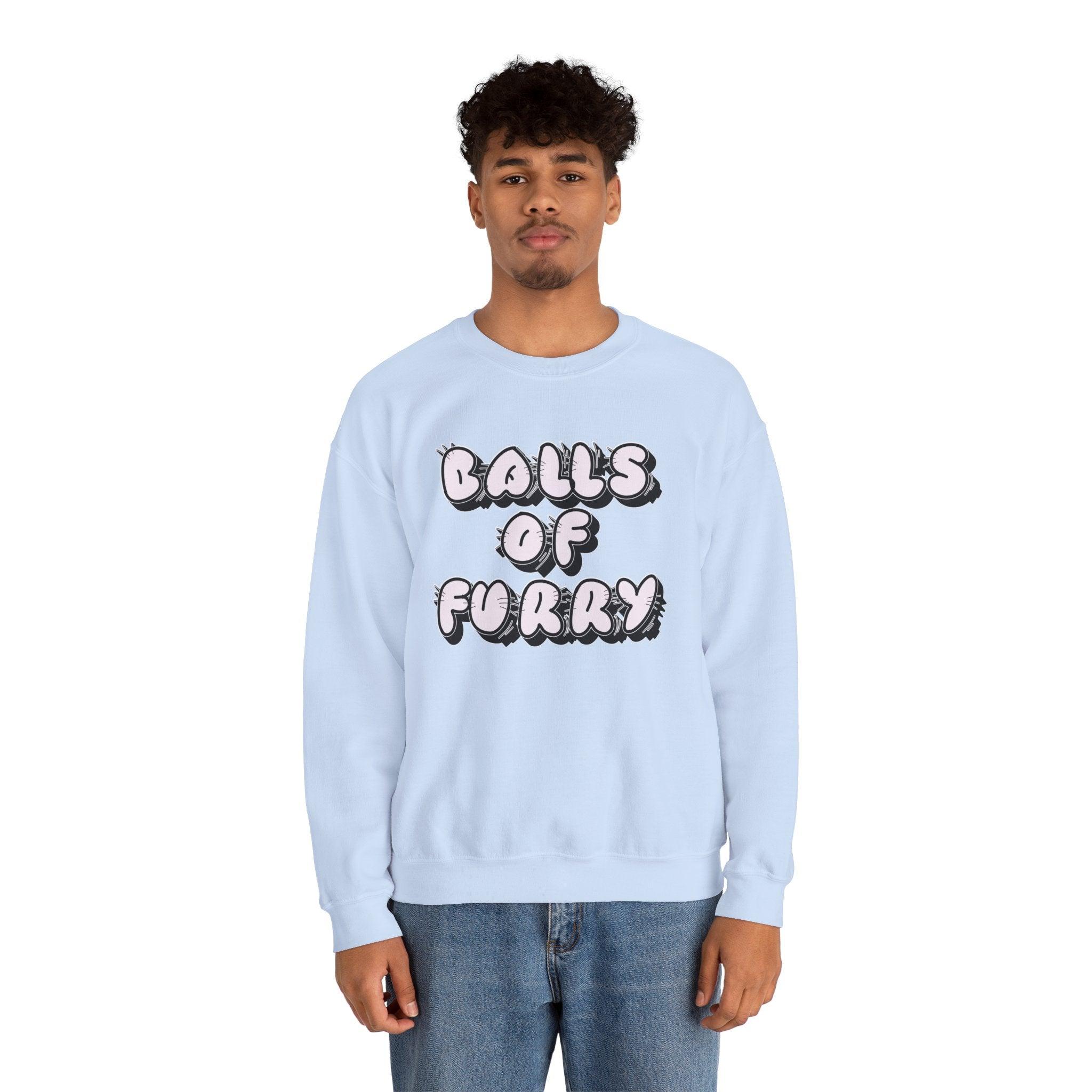 Balls Of Furry - Sweatshirt - Witty Twisters T-Shirts