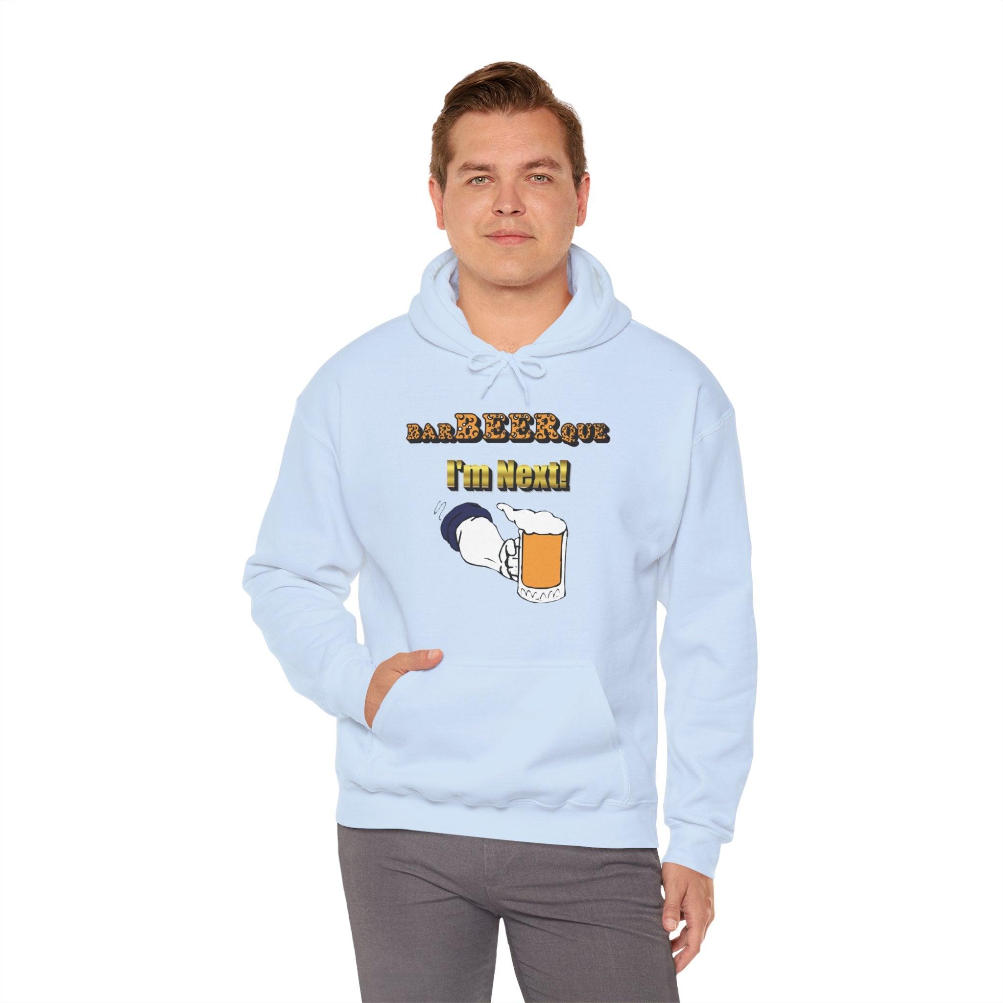 BarBeerQue I'm Next - Hoodie - Witty Twisters Fashions