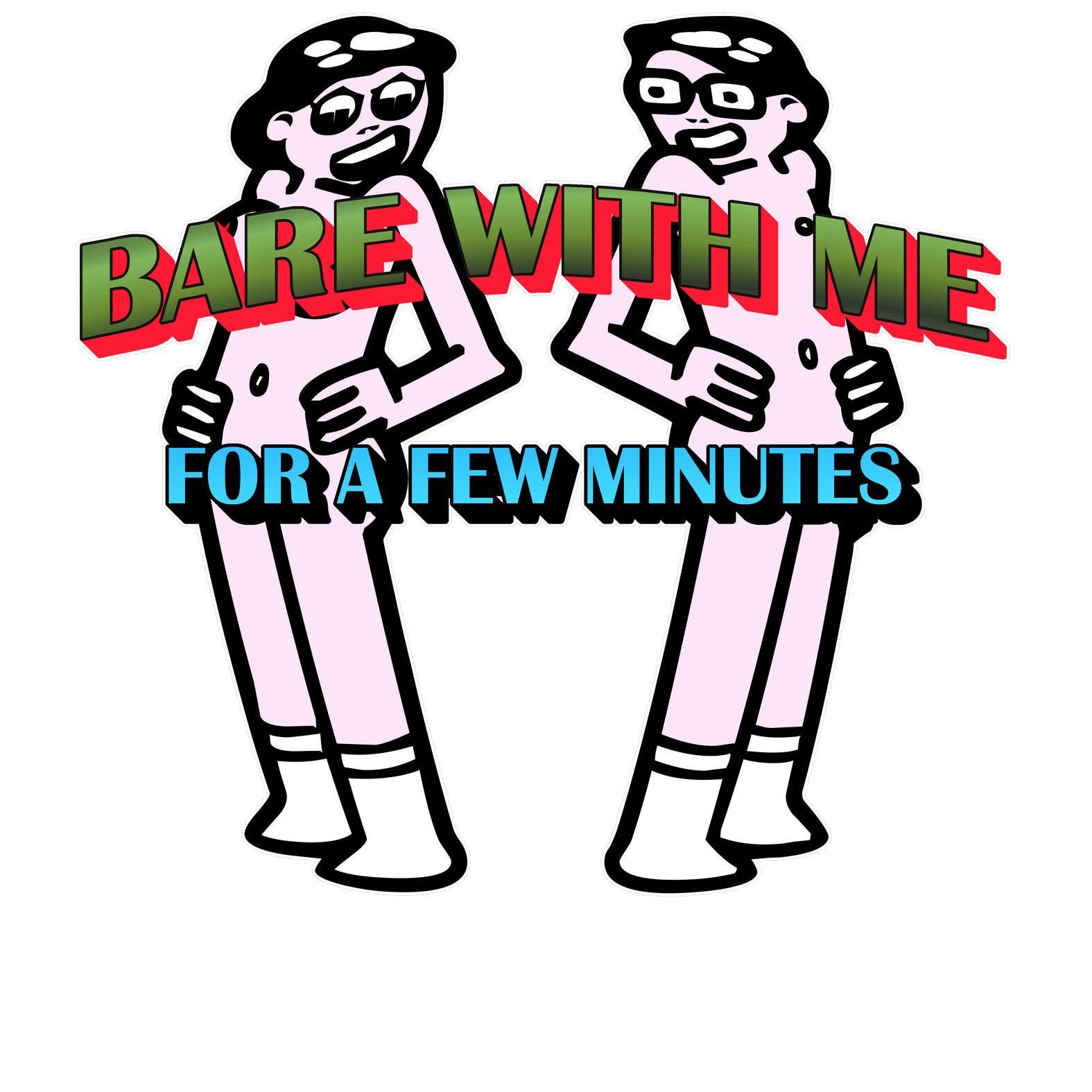 Bare With Me For A Few Minutes - Sweatshirt - Witty Twisters Fashions