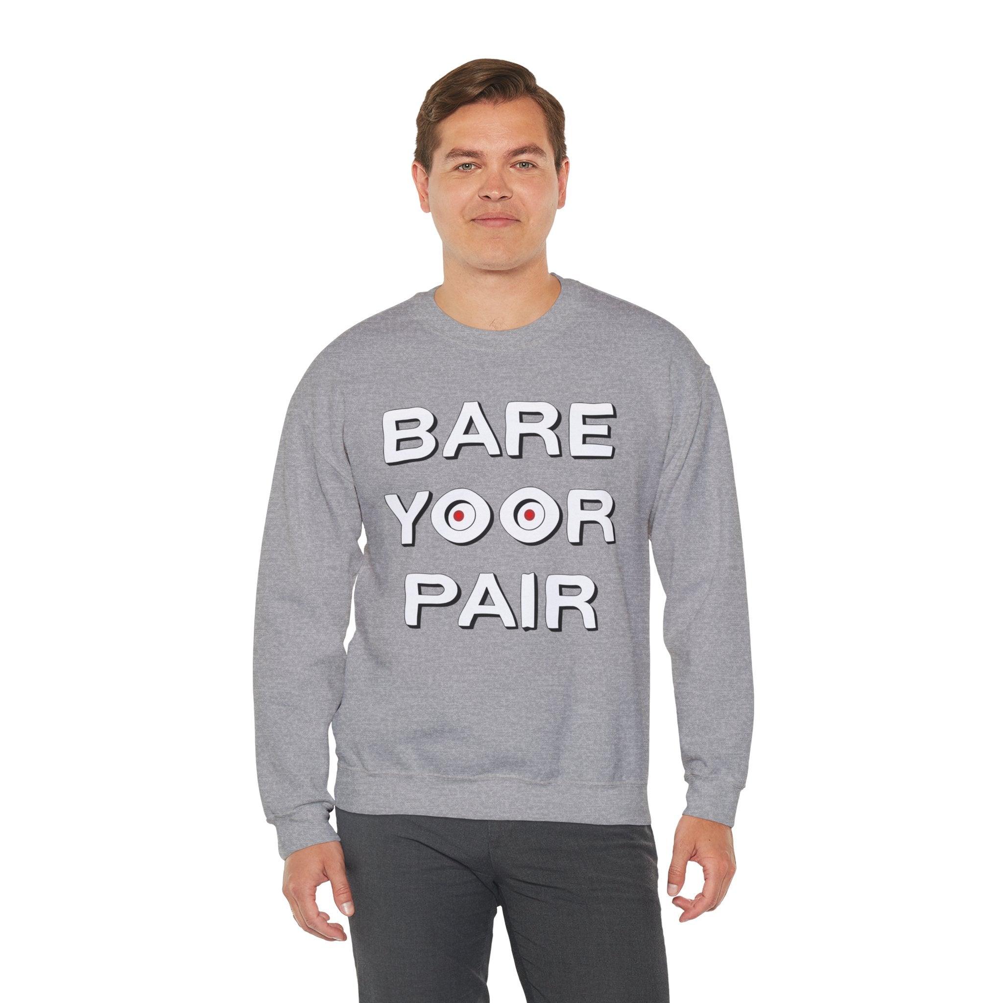 Bare Yoor Pair - Sweatshirt - Witty Twisters Fashions