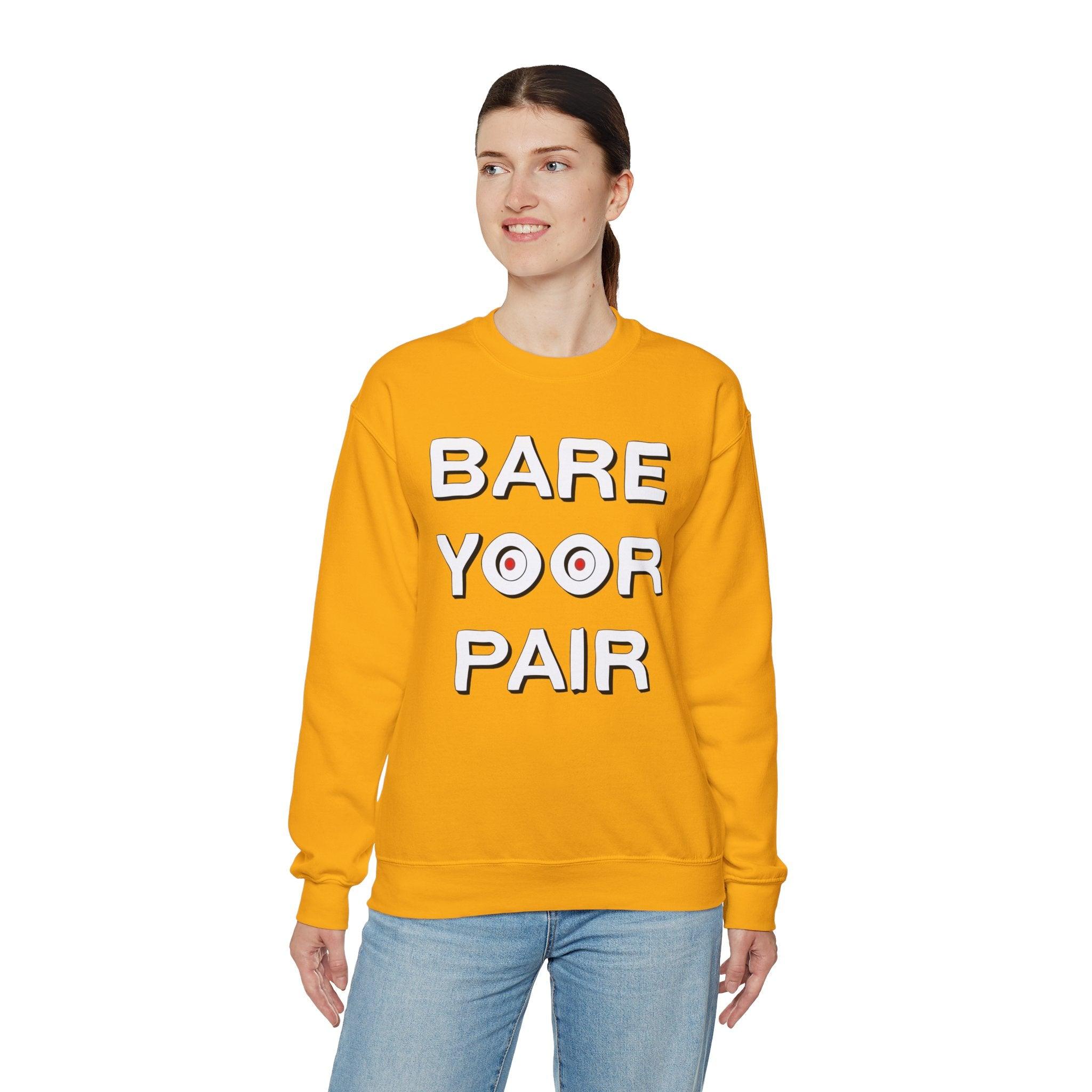 Bare Yoor Pair - Sweatshirt - Witty Twisters Fashions