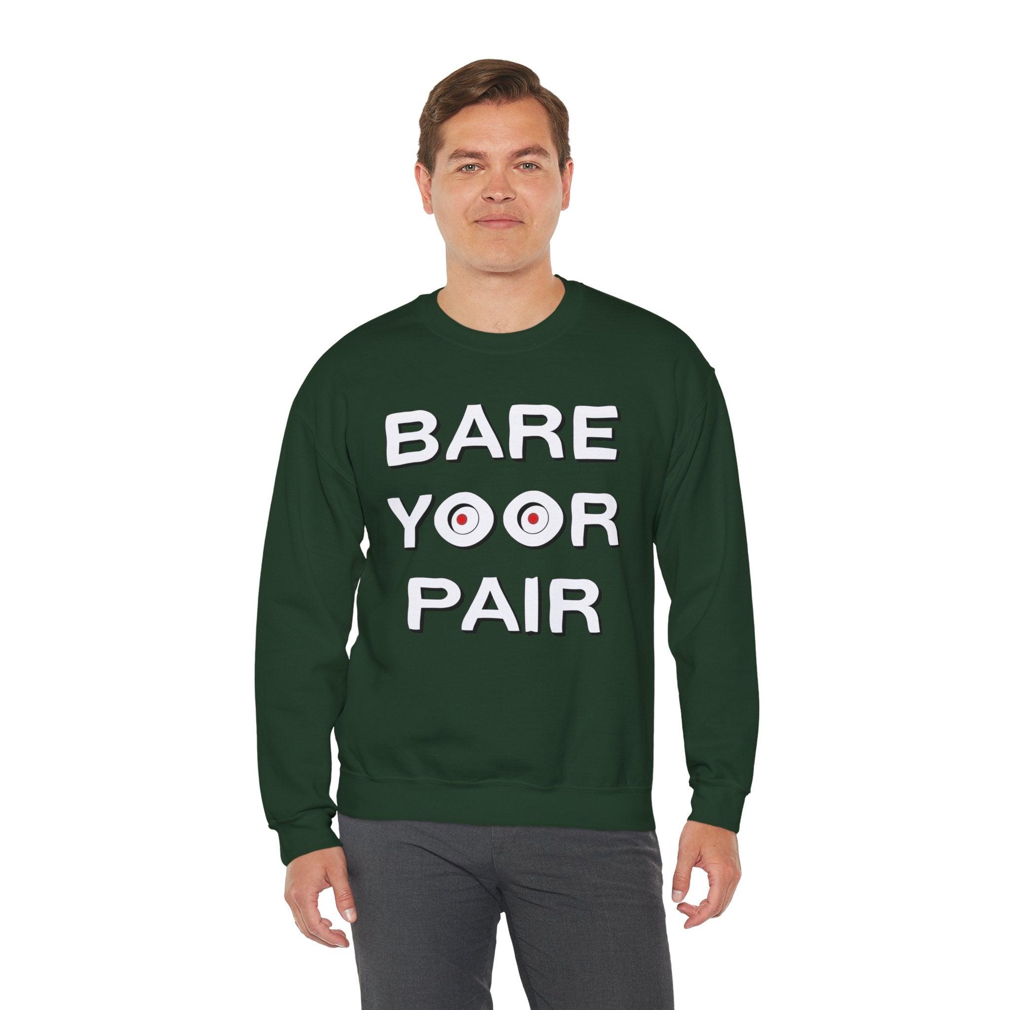 Bare Yoor Pair - Sweatshirt - Witty Twisters Fashions