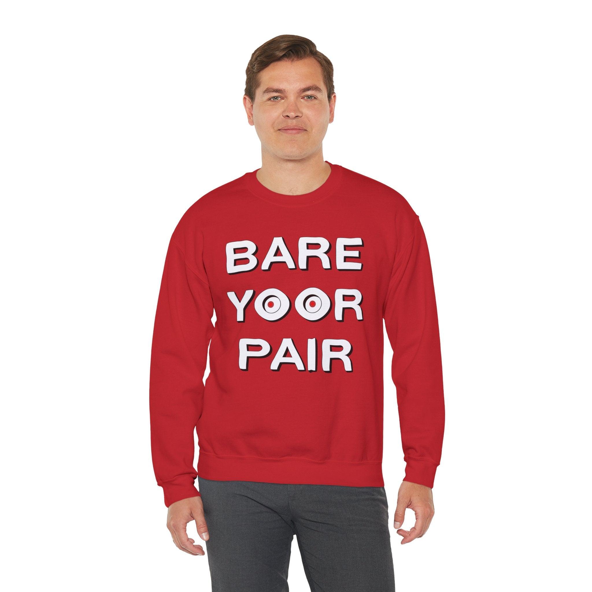 Bare Yoor Pair - Sweatshirt - Witty Twisters Fashions