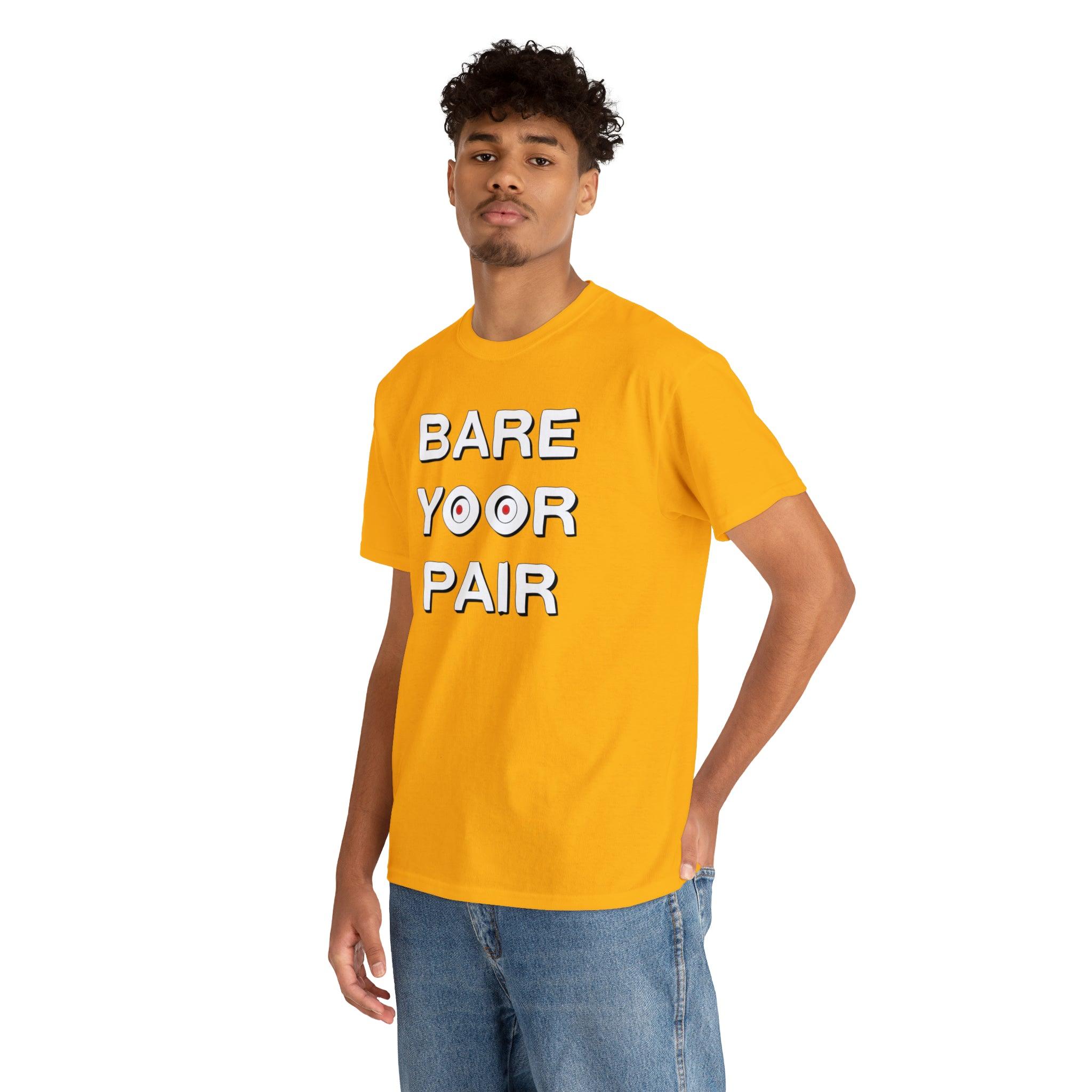 Bare Yoor Pair - T-Shirt - Witty Twisters Fashions