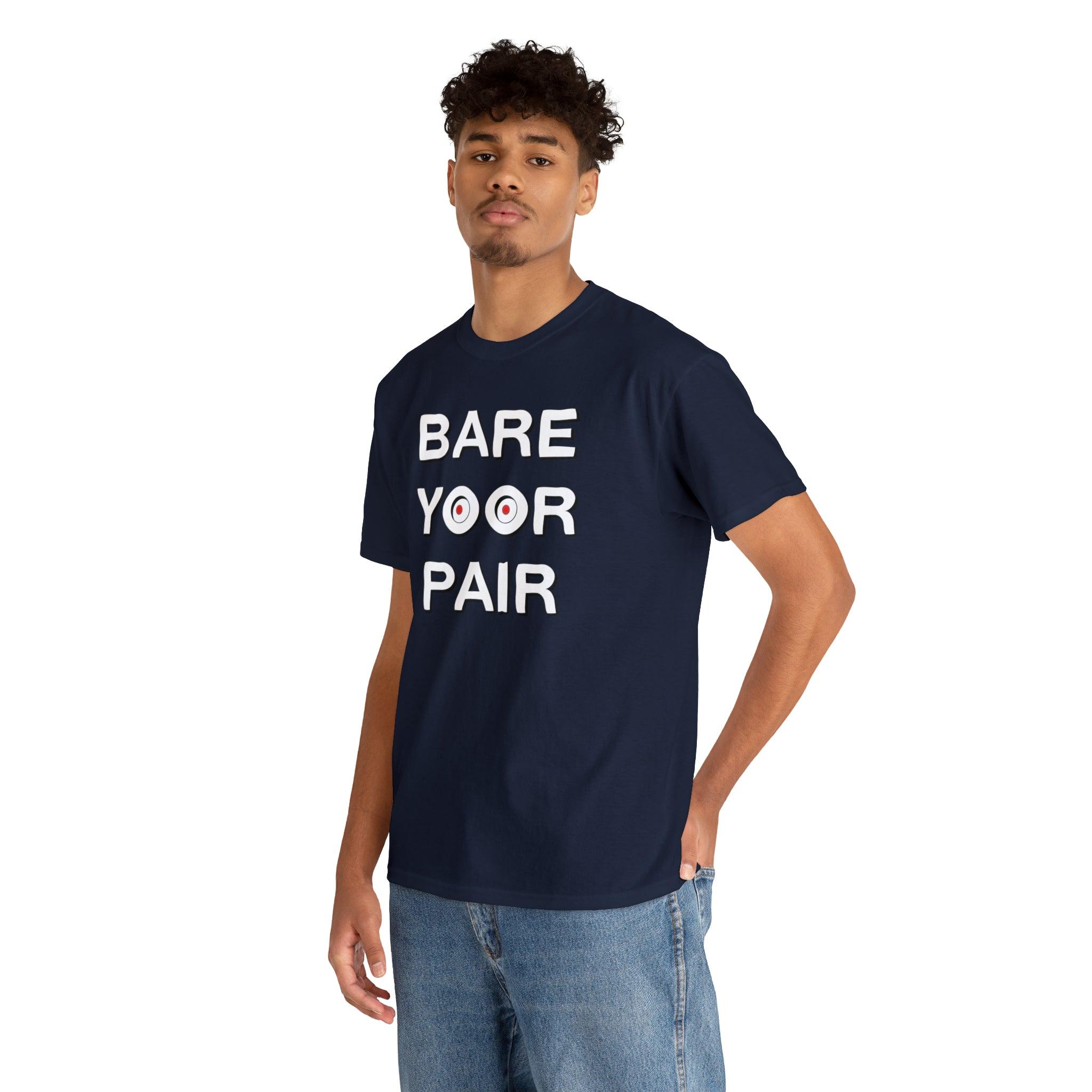 Bare Yoor Pair - T-Shirt - Witty Twisters Fashions