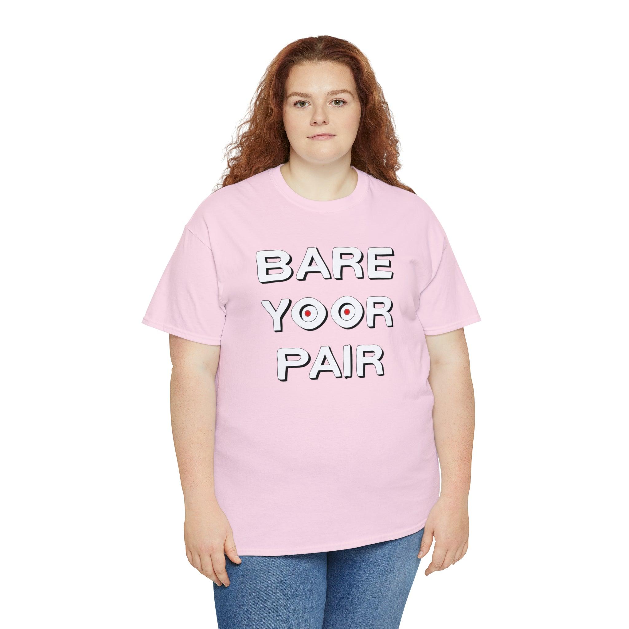 Bare Yoor Pair - T-Shirt - Witty Twisters Fashions