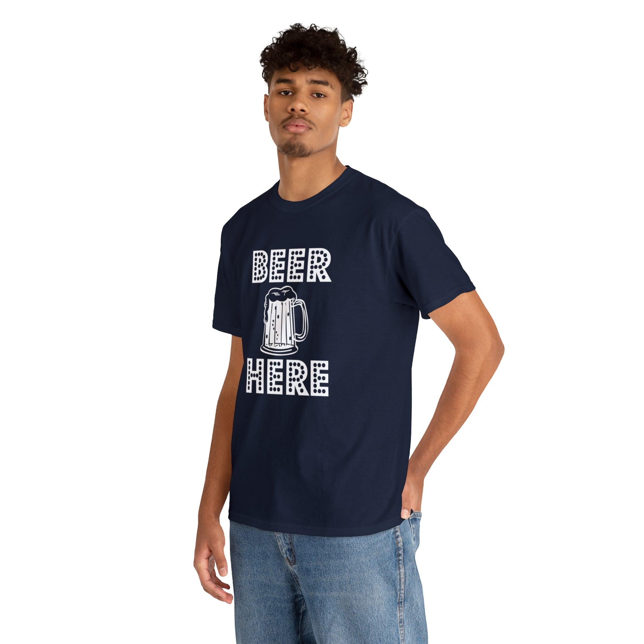 Beer Here - T-Shirt - Witty Twisters Fashions