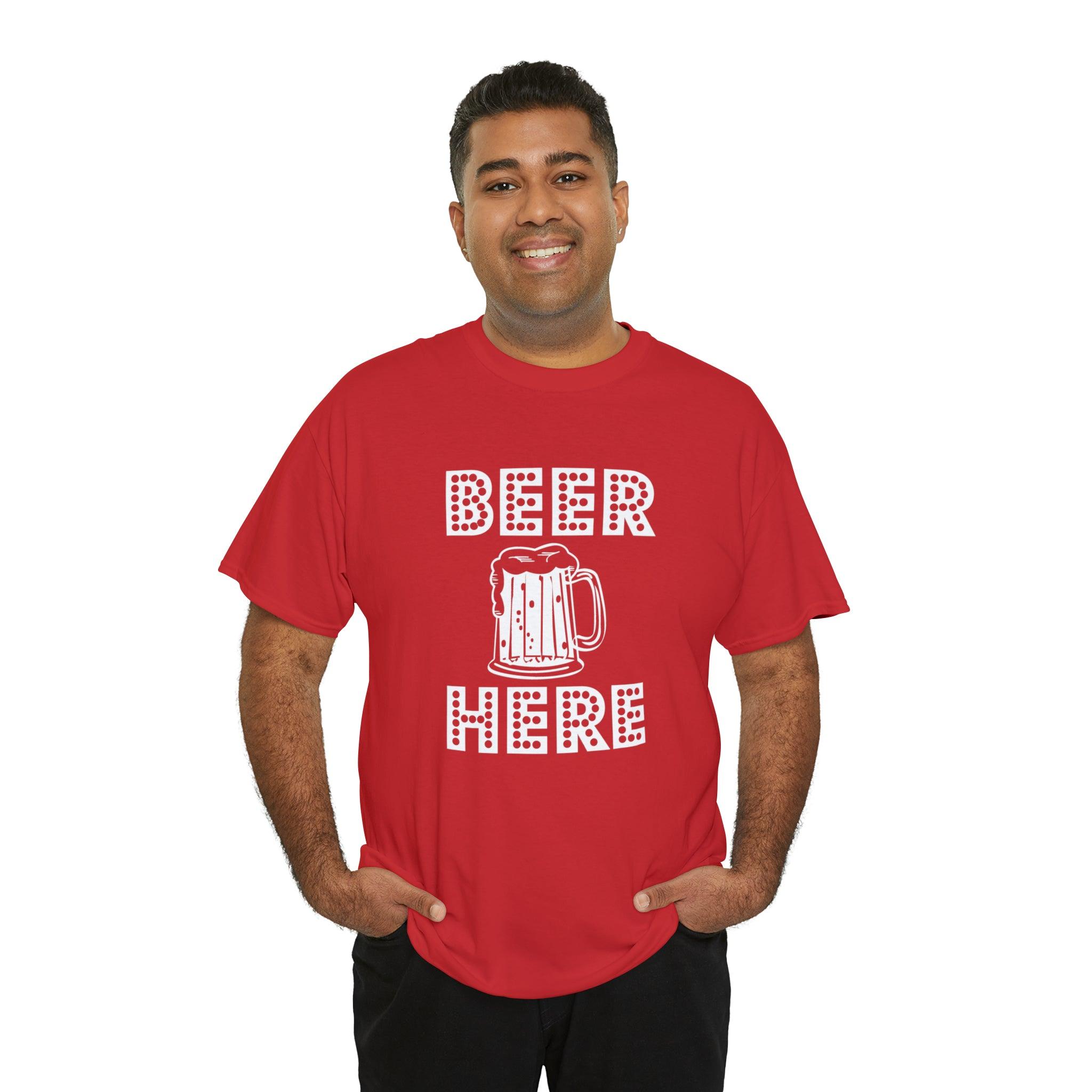 Beer Here - T-Shirt - Witty Twisters Fashions