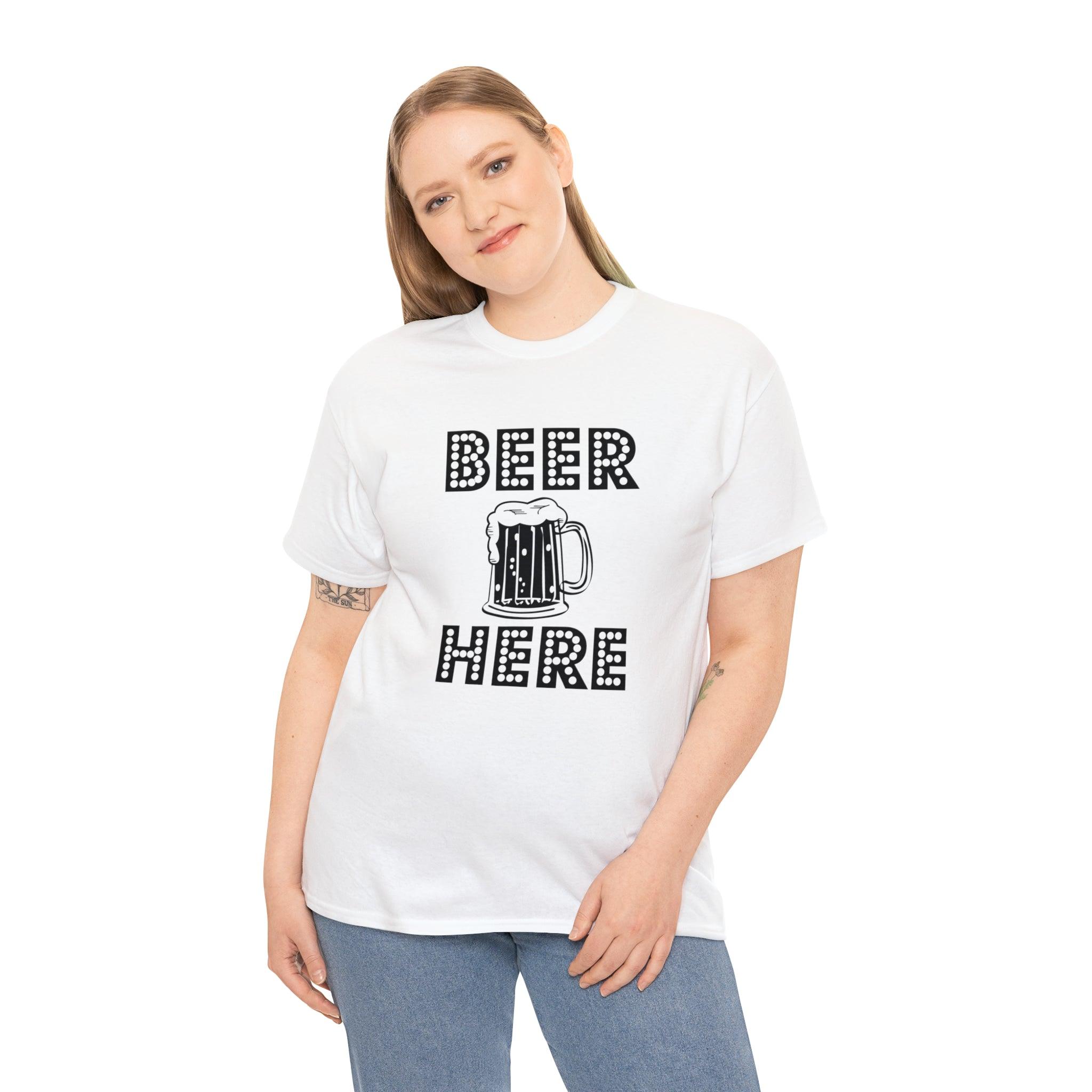 Beer Here - T-Shirt - Witty Twisters Fashions