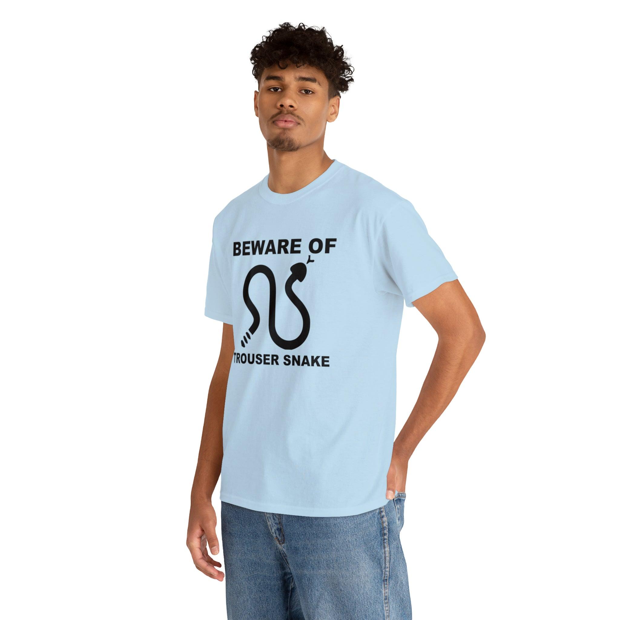 Beware Of Trouser Snake - T-Shirt - Witty Twisters Fashions