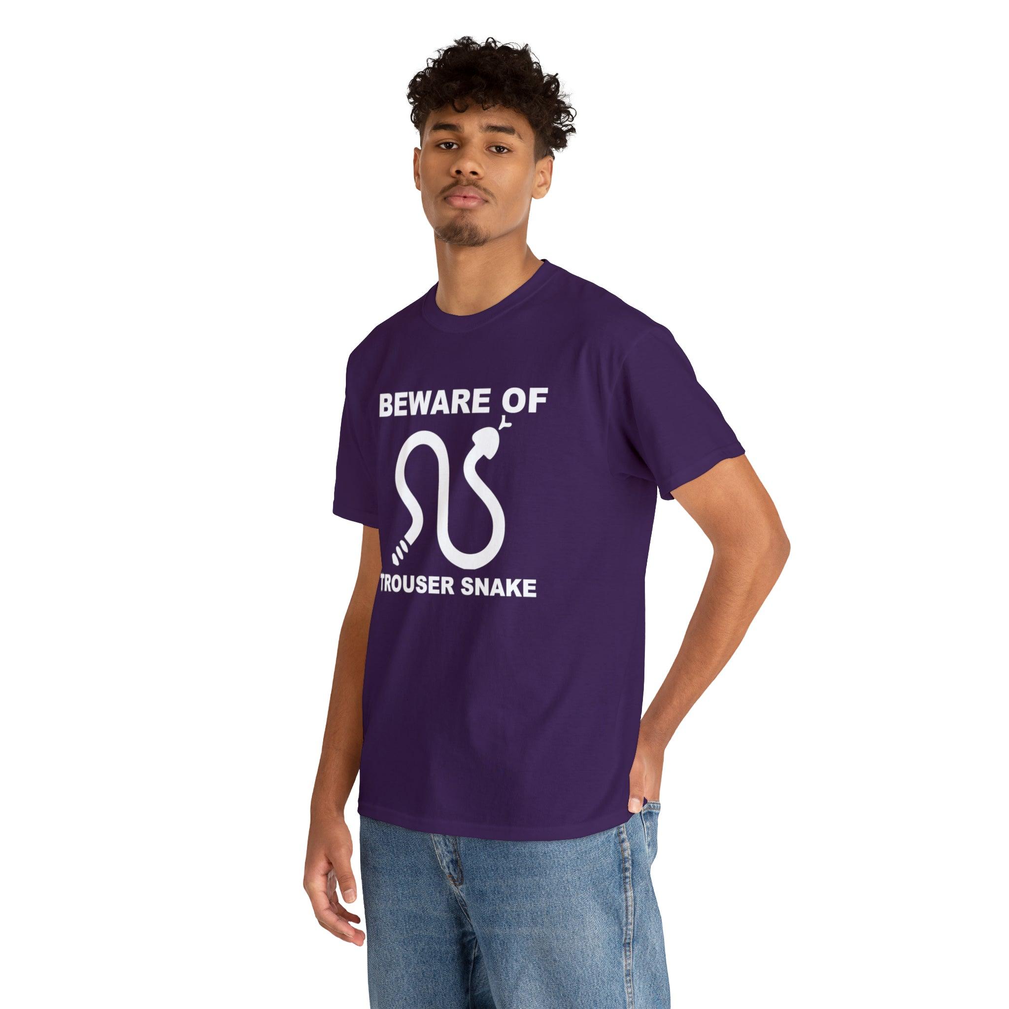 Beware Of Trouser Snake - T-Shirt - Witty Twisters Fashions