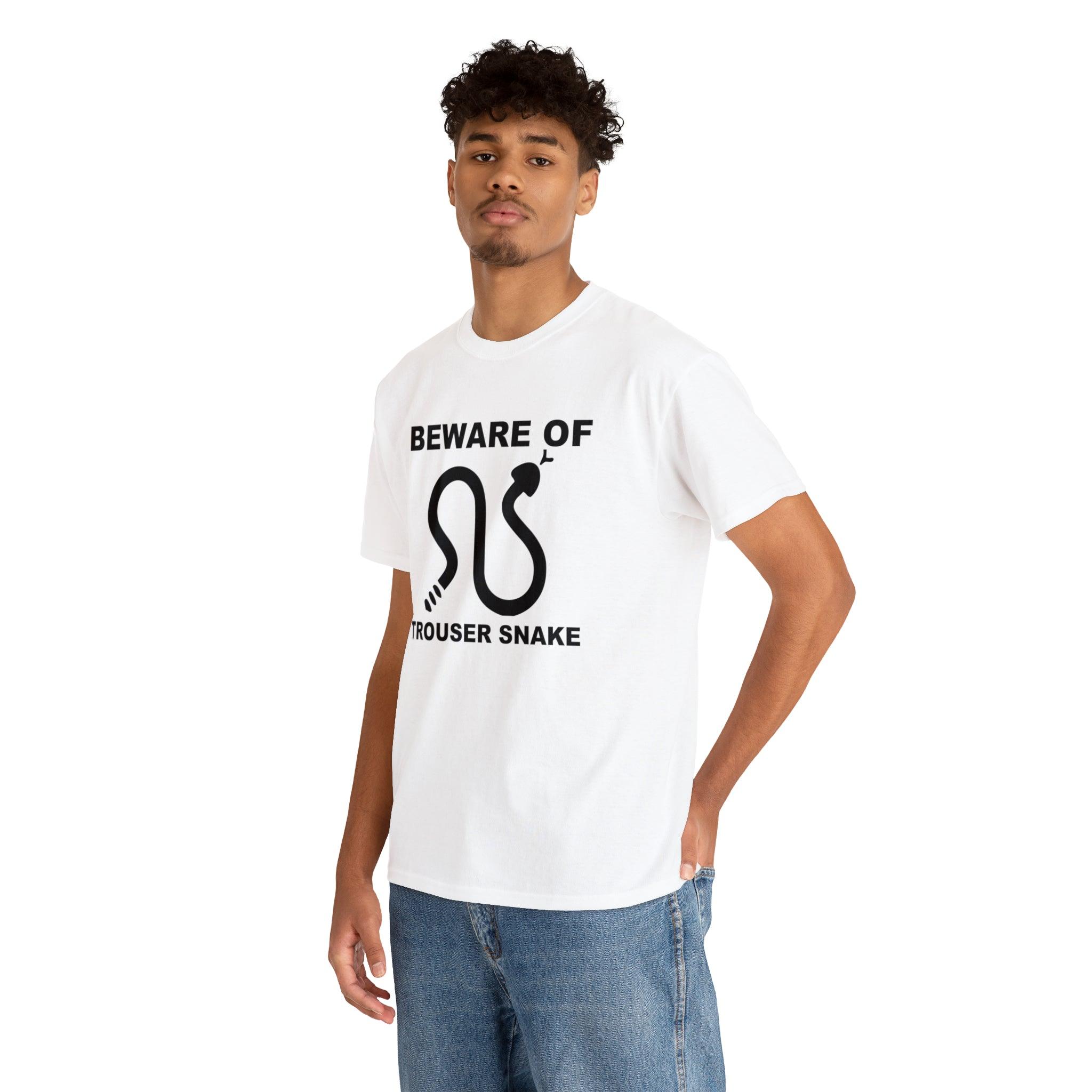 Beware Of Trouser Snake - T-Shirt - Witty Twisters Fashions