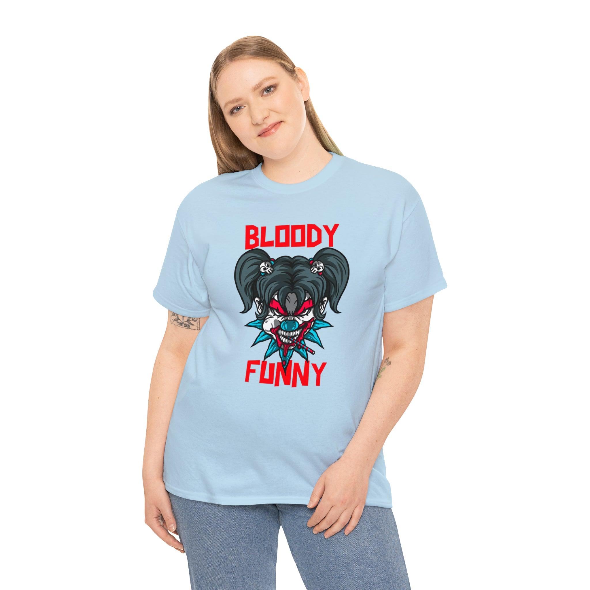 Bloody Funny - T-Shirt - Witty Twisters Fashions