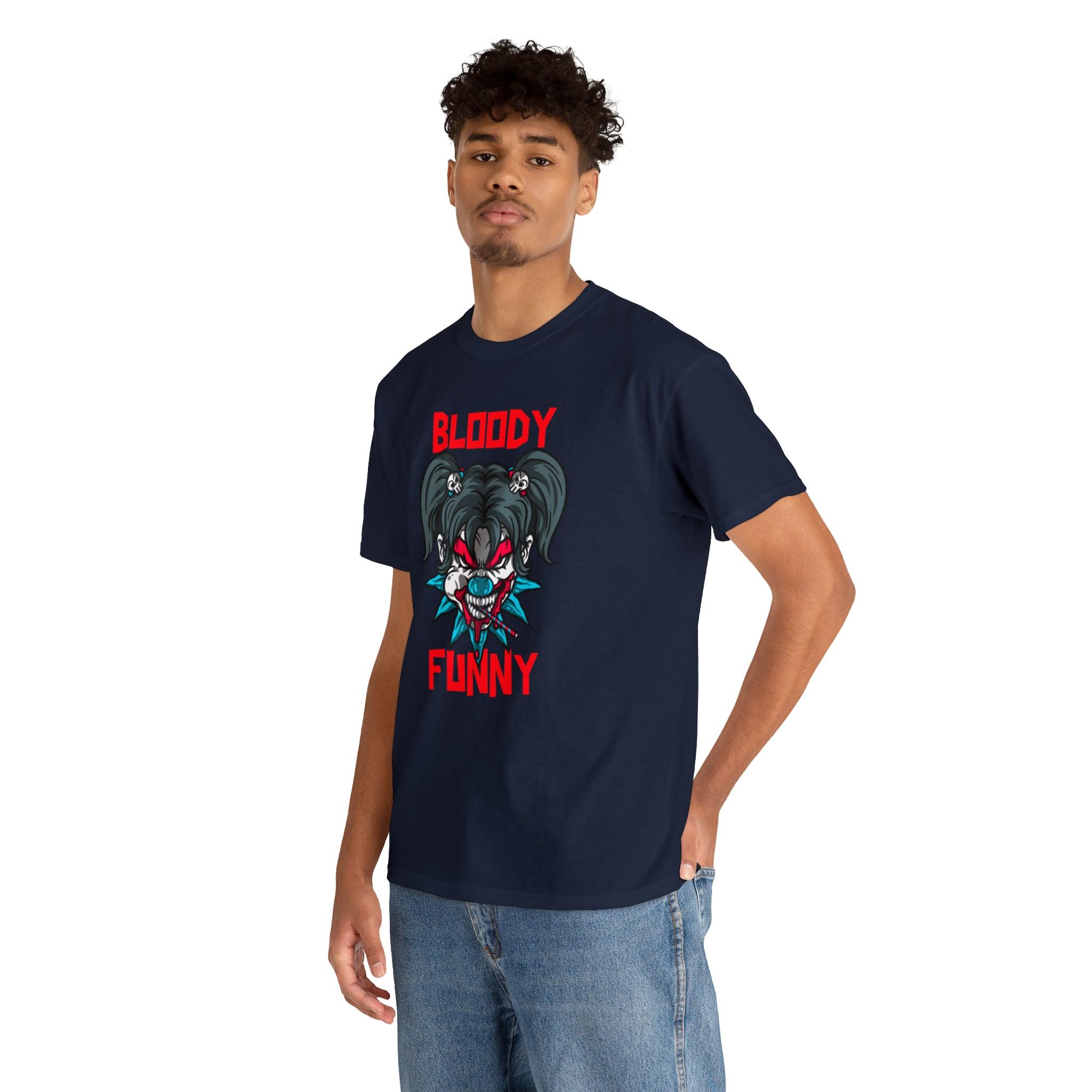 Bloody Funny - T-Shirt - Witty Twisters Fashions