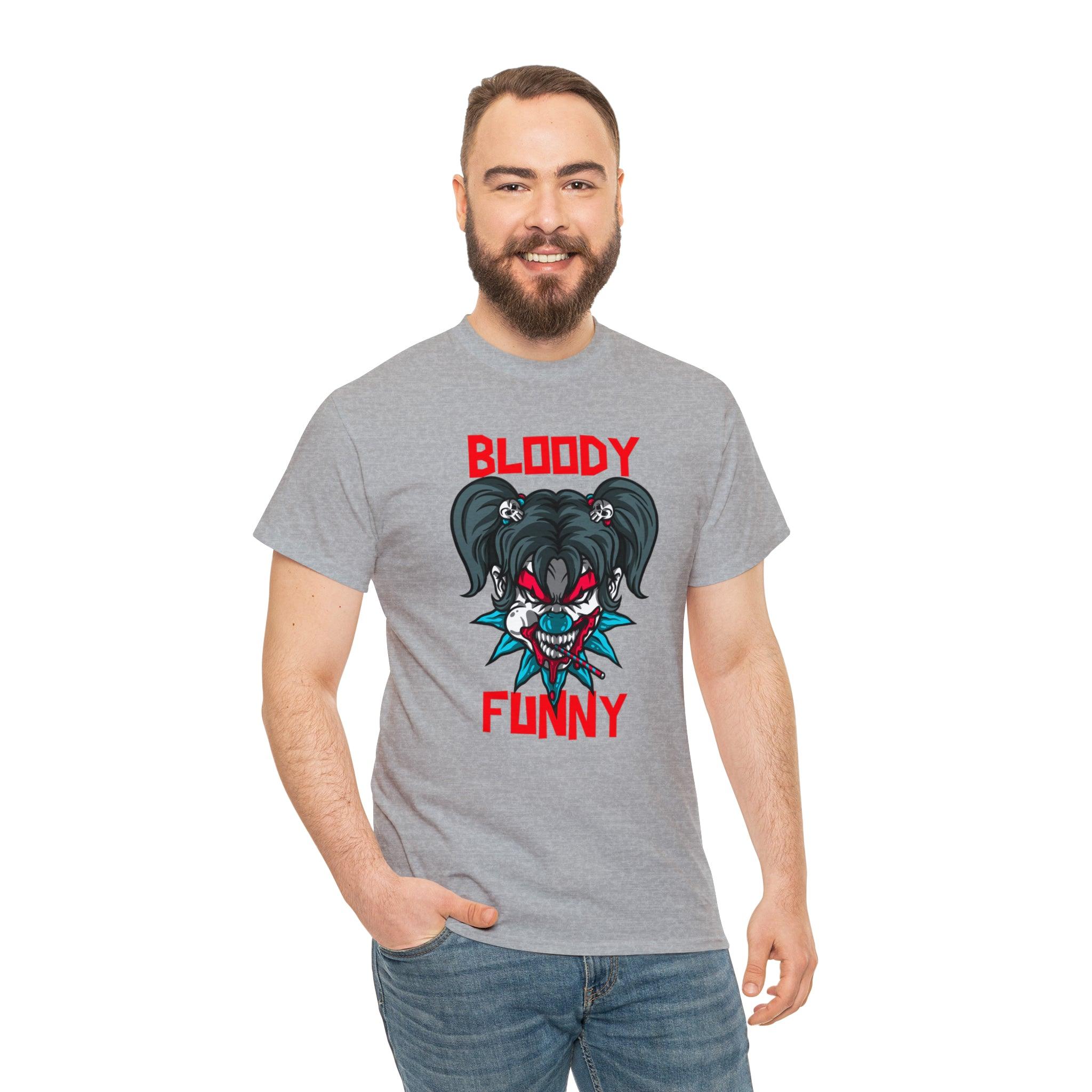 Bloody Funny - T-Shirt - Witty Twisters Fashions