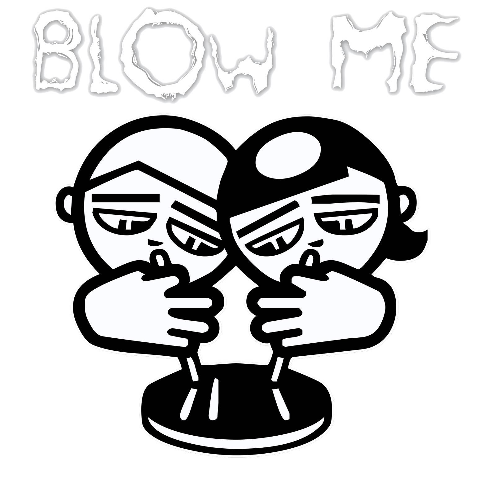 Blow Me - T-Shirt - Witty Twisters Fashions