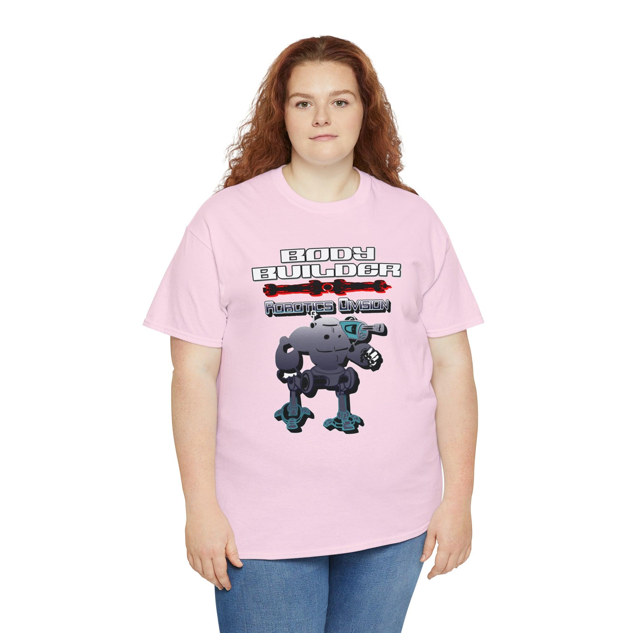 Body Builder Robotics Division - T-Shirt - Witty Twisters Fashions