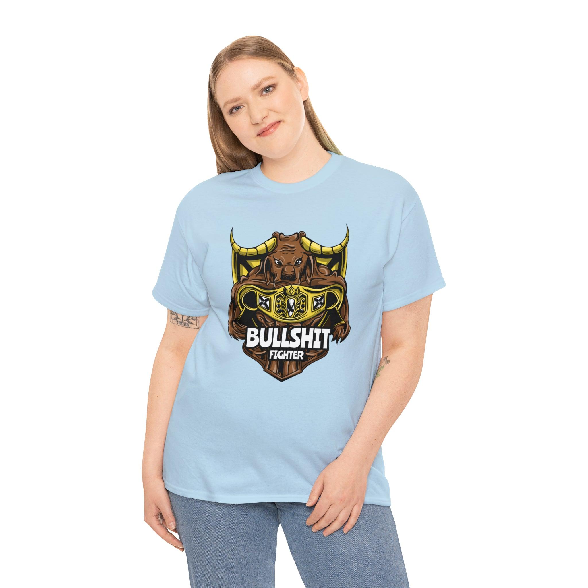 Bullshit Fighter - T-Shirt - Witty Twisters Fashions