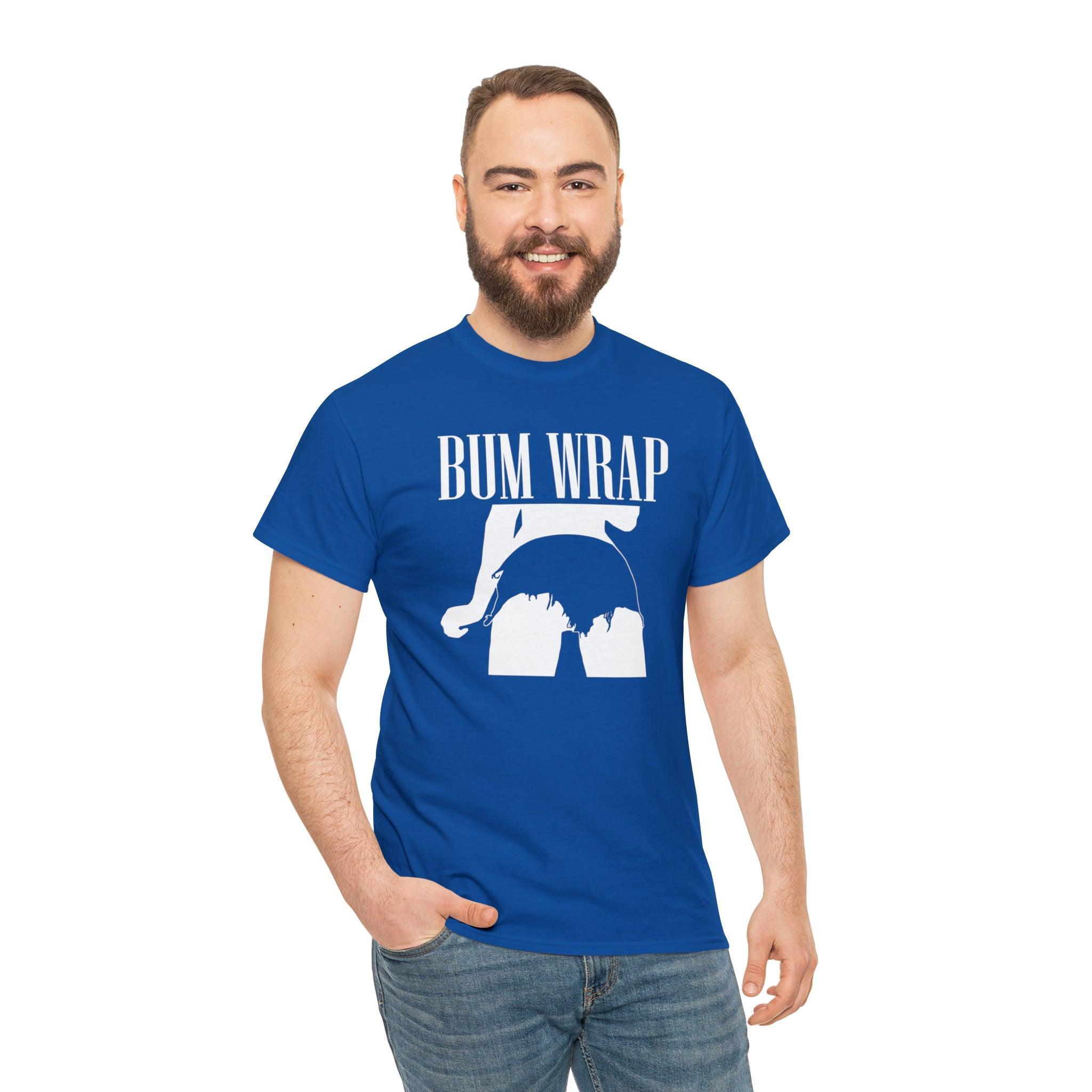 Bum Wrap - T-Shirt - Witty Twisters Fashions