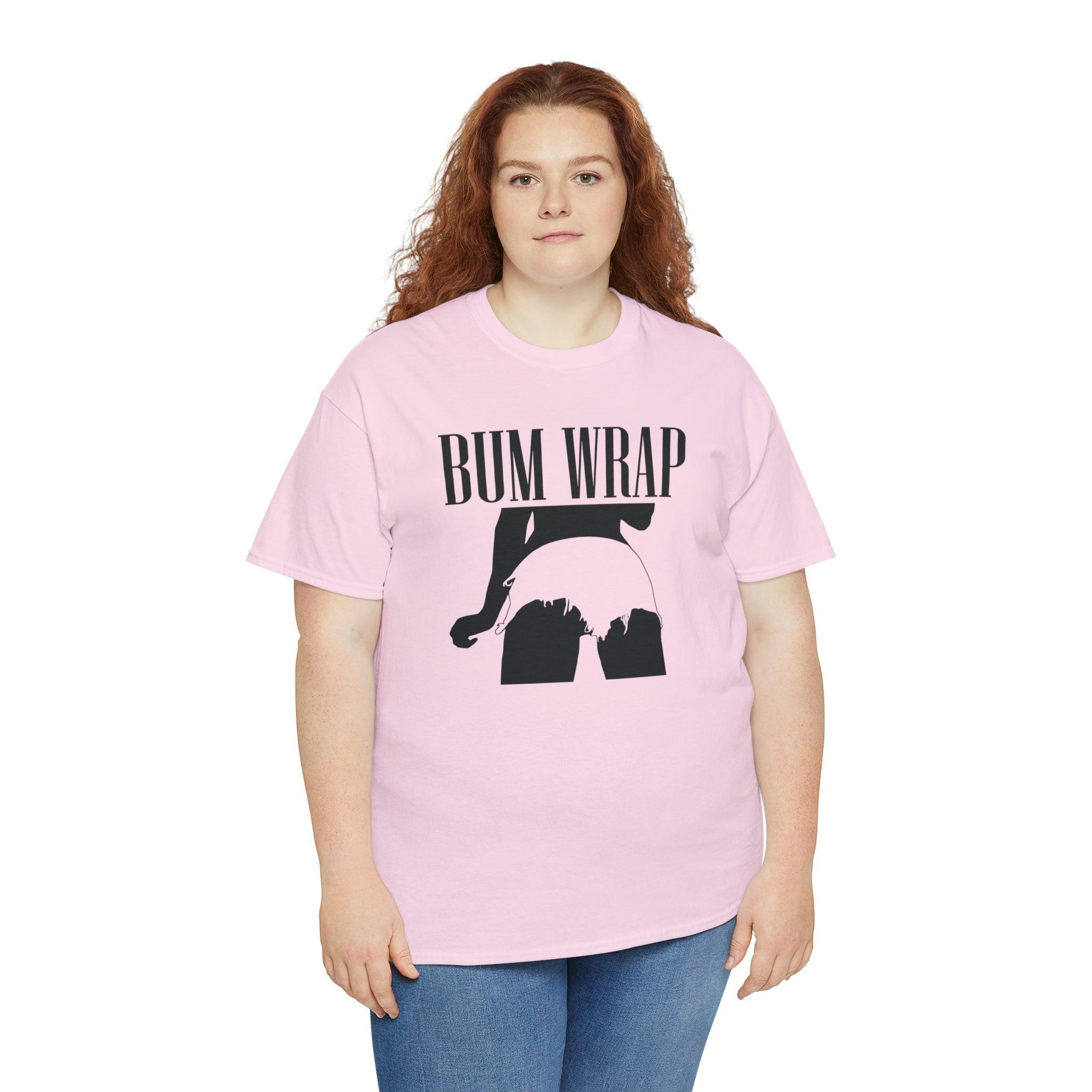 Bum Wrap - T-Shirt - Witty Twisters Fashions