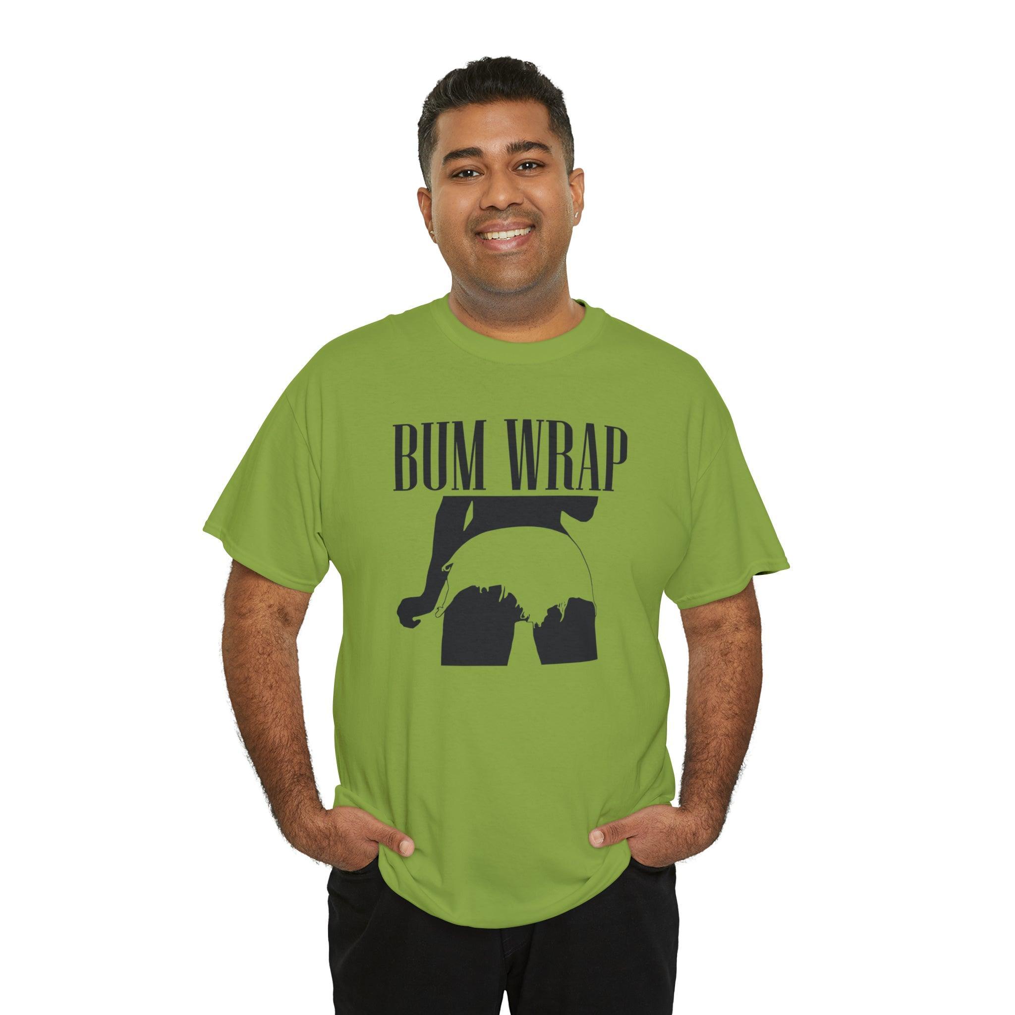 Bum Wrap - T-Shirt - Witty Twisters Fashions