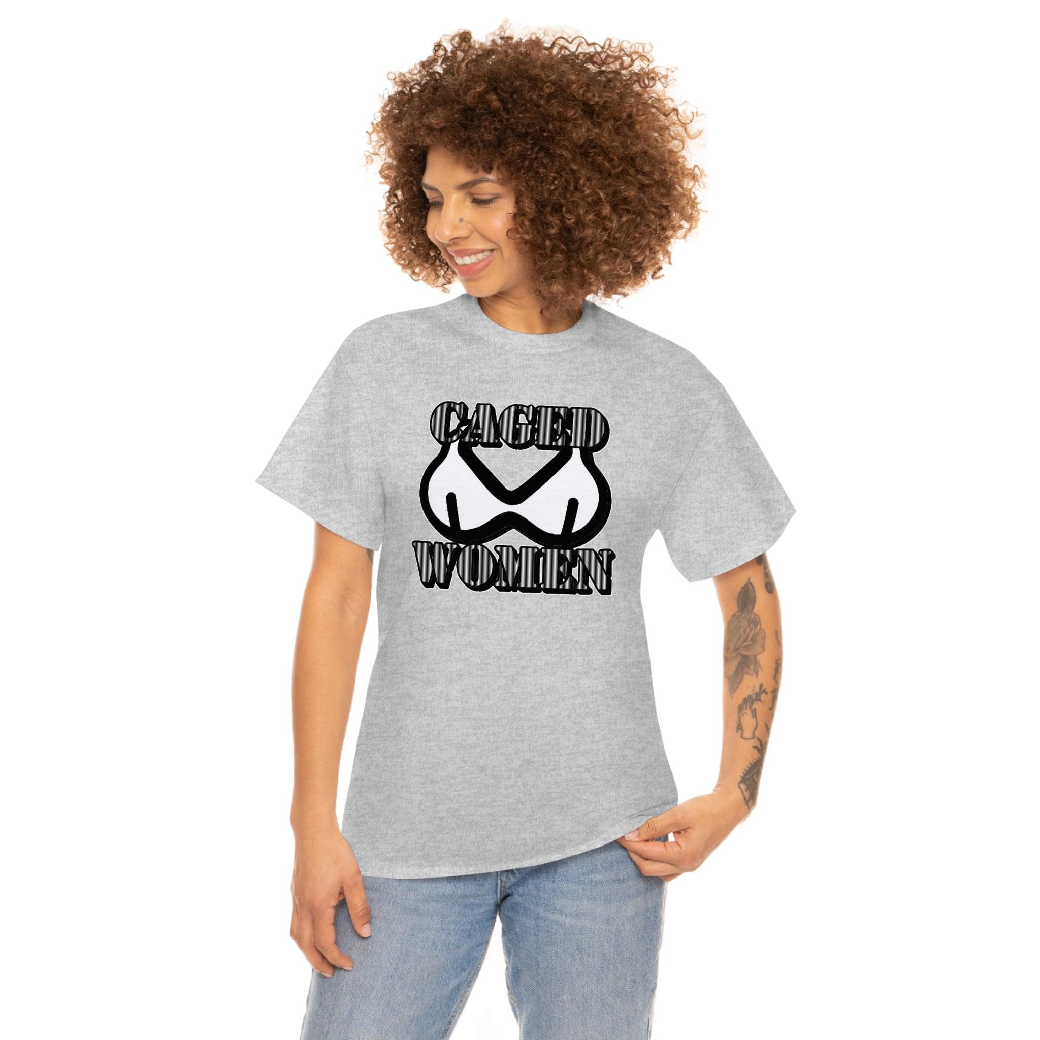 Caged Women - T-Shirt - Witty Twisters Fashions