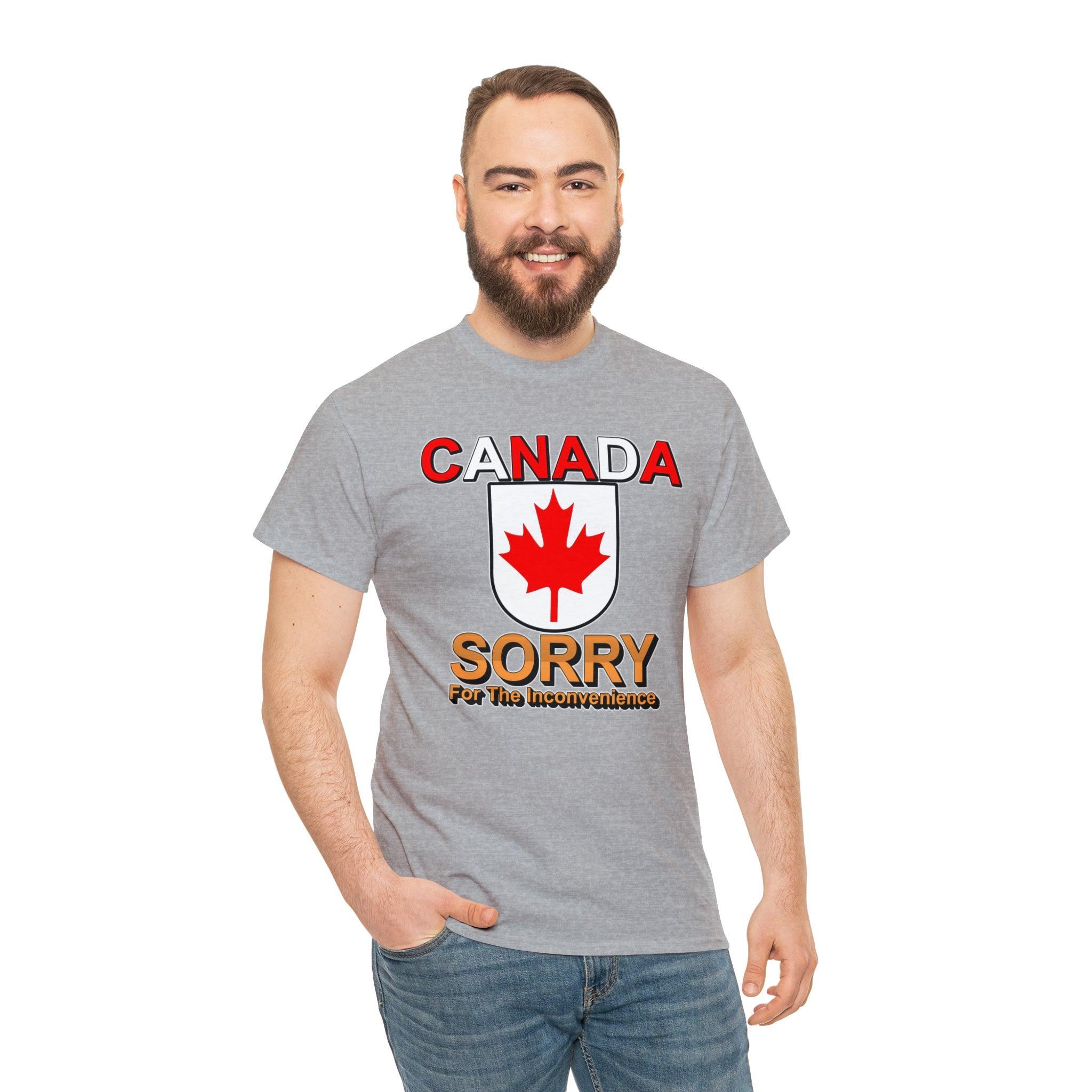 Canada Sorry for the Inconvenience - T-Shirt - Witty Twisters Fashions