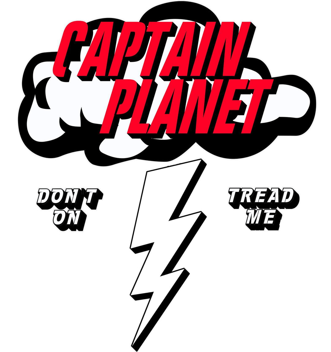 Captain Planet Don't Tread On Me - Witty Twisters T-Shirts