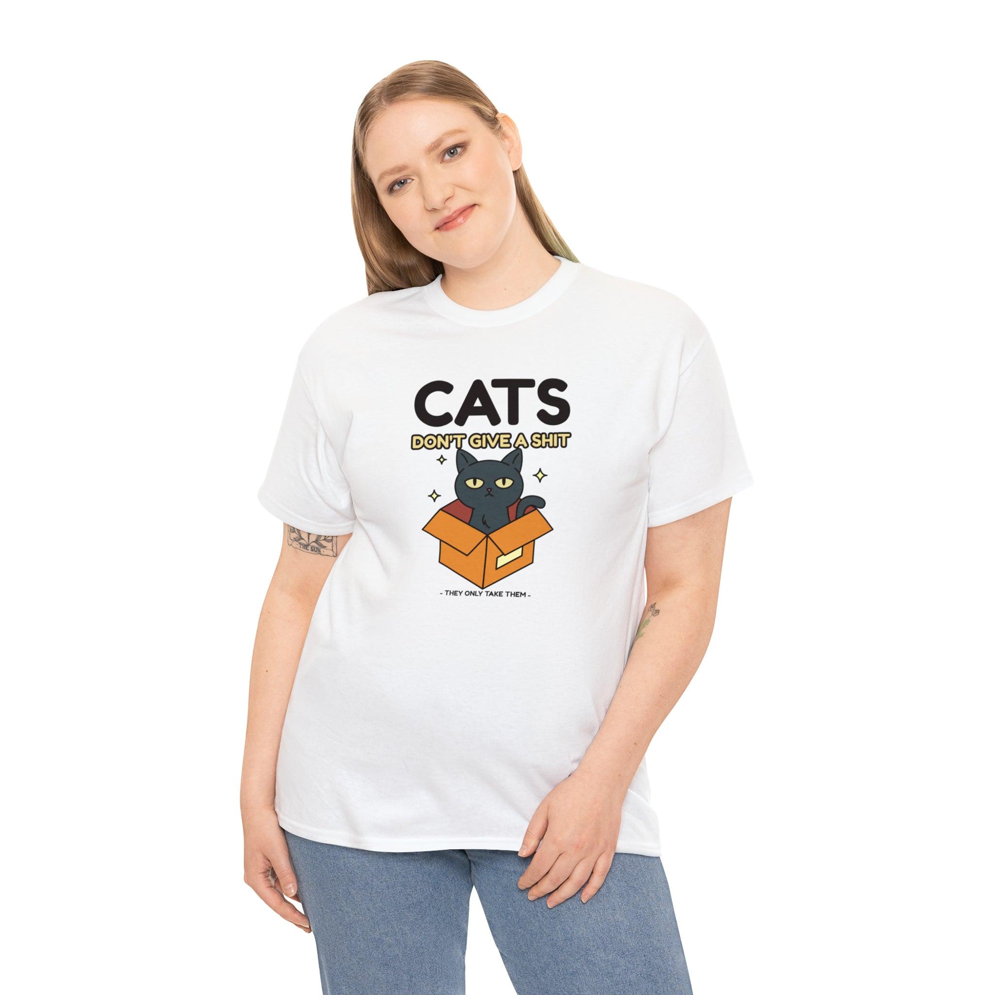 Cats don't give a shit They only take them - T-Shirt - Witty Twisters Fashions