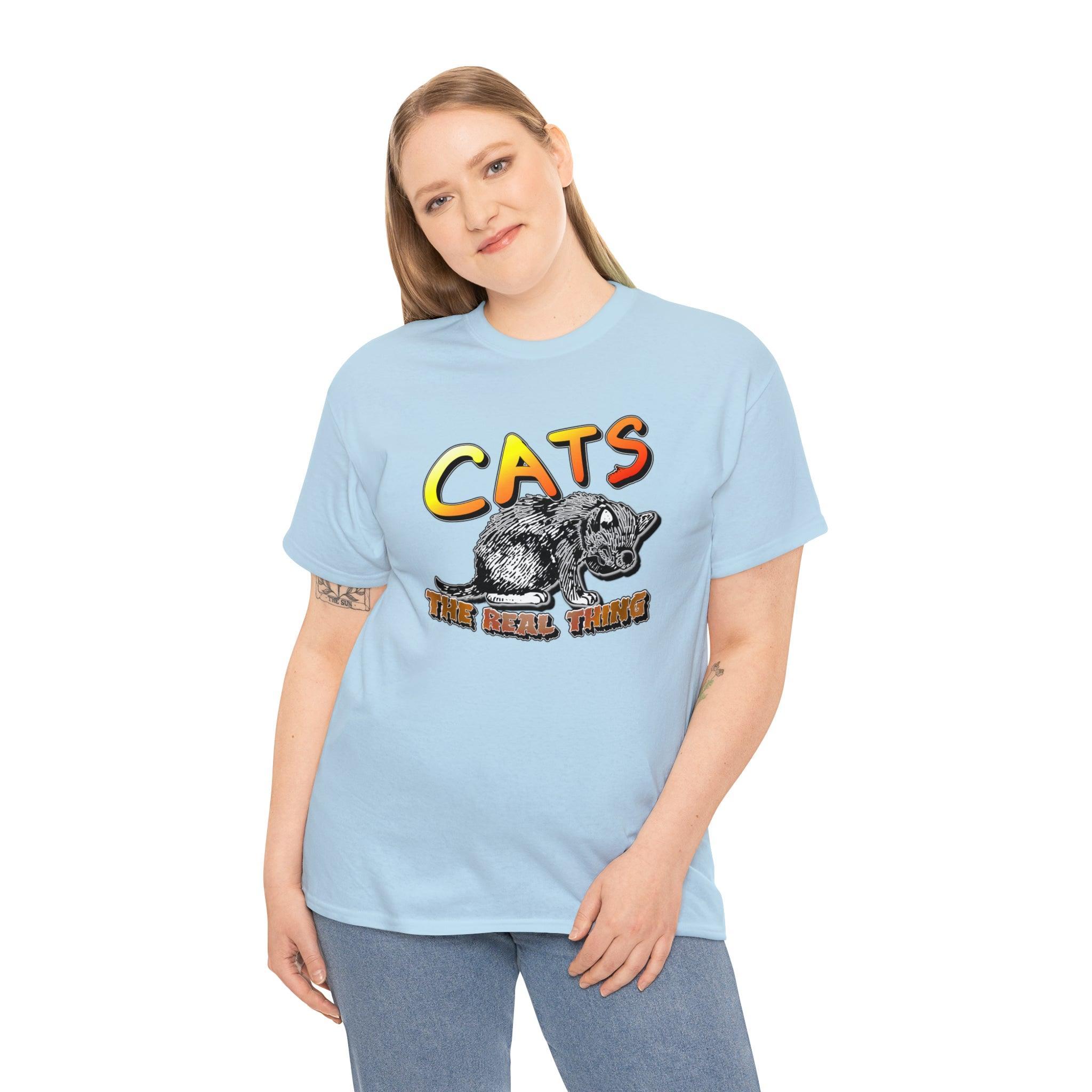 Cats The Real Thing - T-Shirt - Witty Twisters Fashions