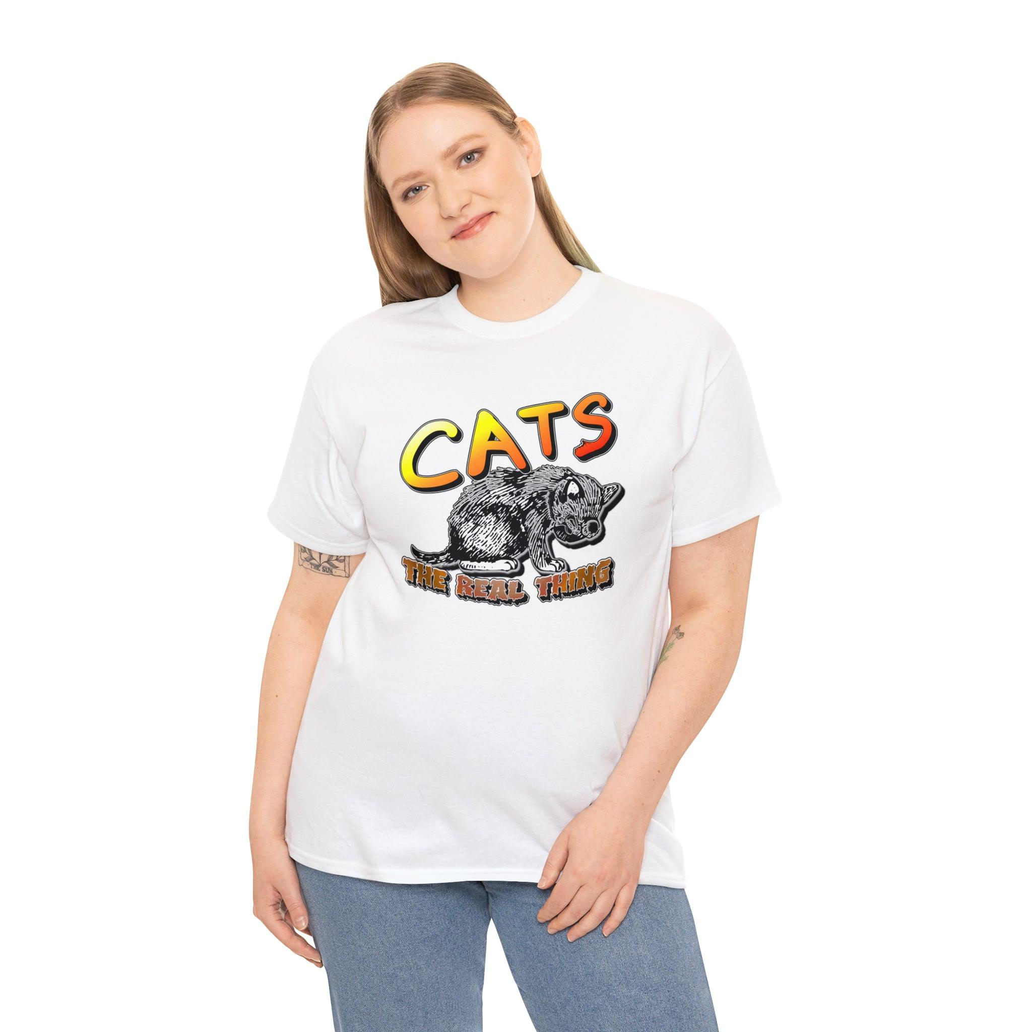 Cats The Real Thing - T-Shirt - Witty Twisters Fashions