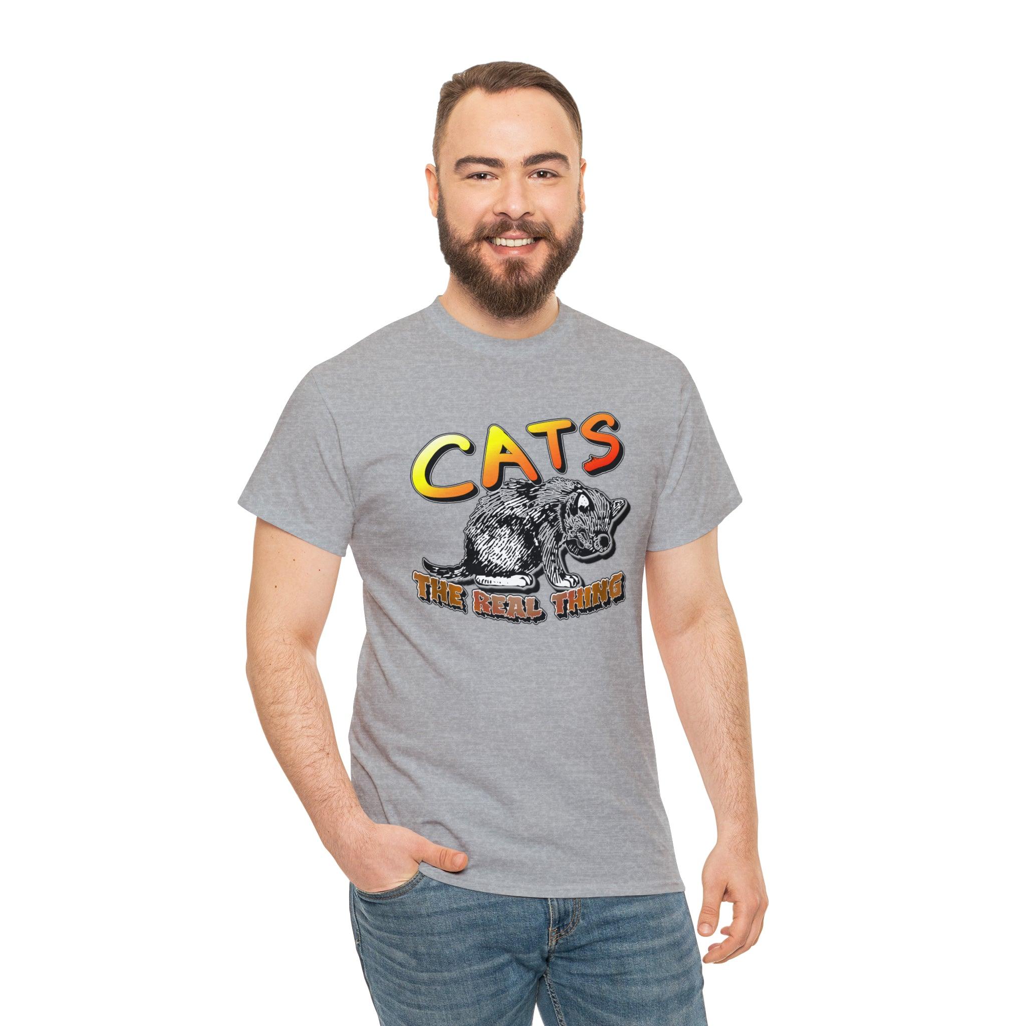 Cats The Real Thing - T-Shirt - Witty Twisters Fashions