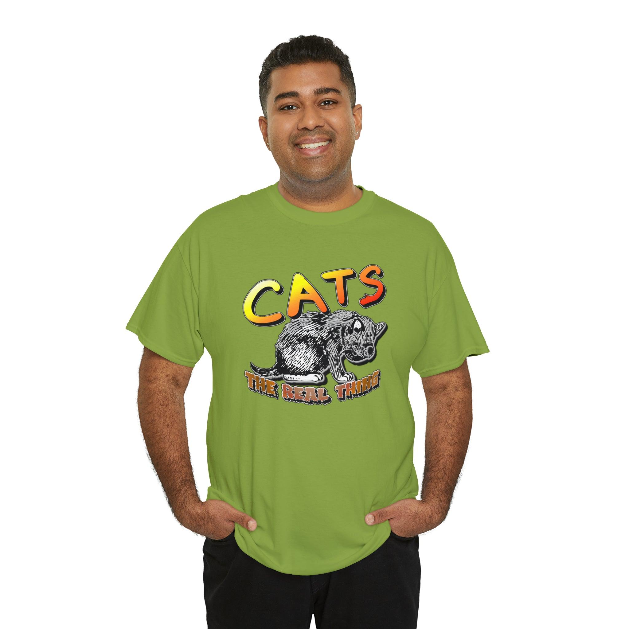 Cats The Real Thing - T-Shirt - Witty Twisters Fashions